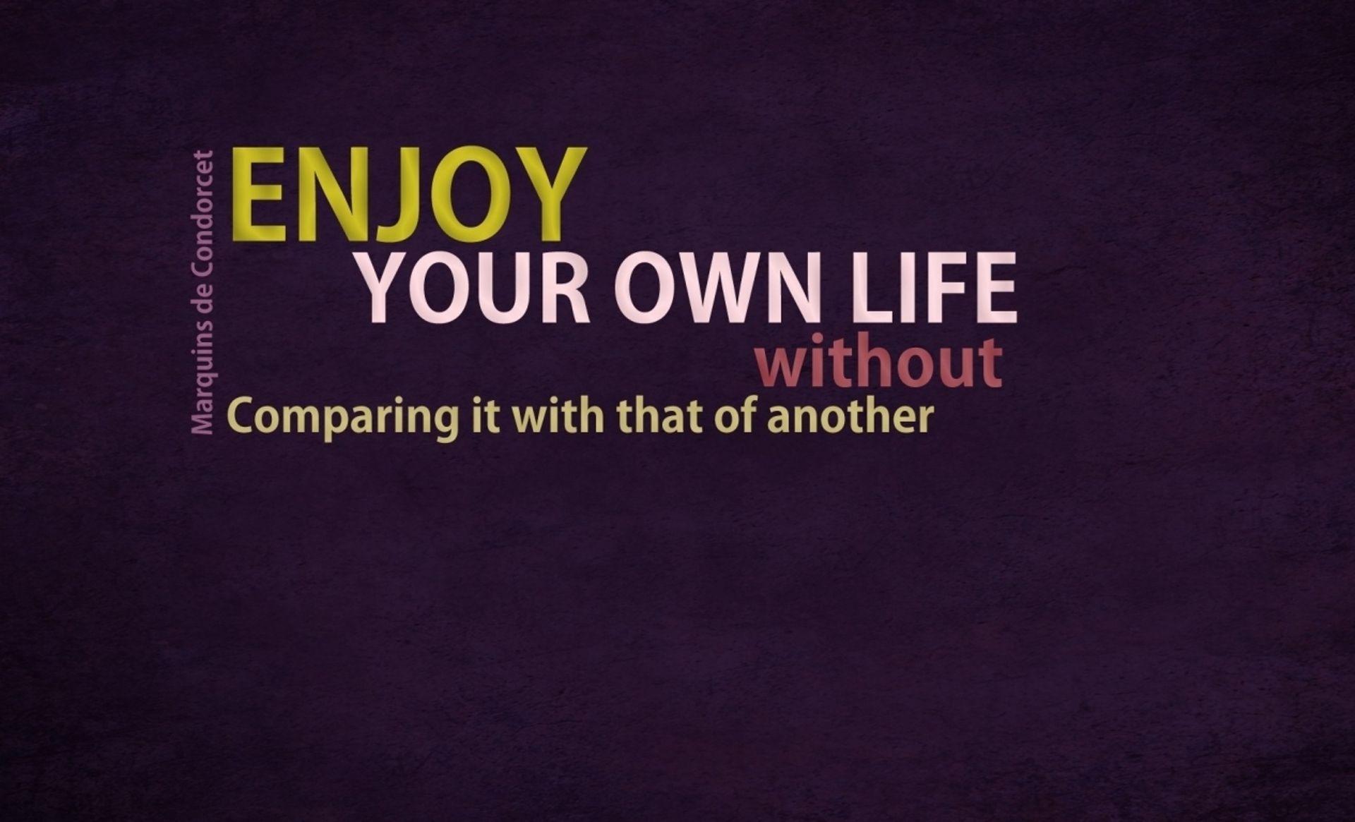 Enjoy Your Life Quotes Desktop Wallpaper Free For Desktop Download