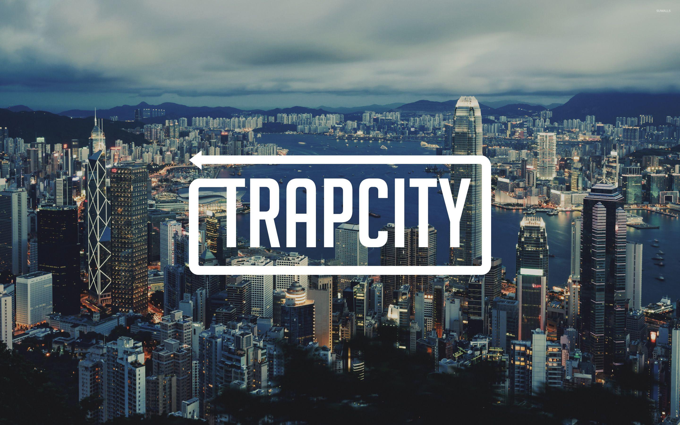 Trap City over the Hong Kong skyline wallpaper wallpaper