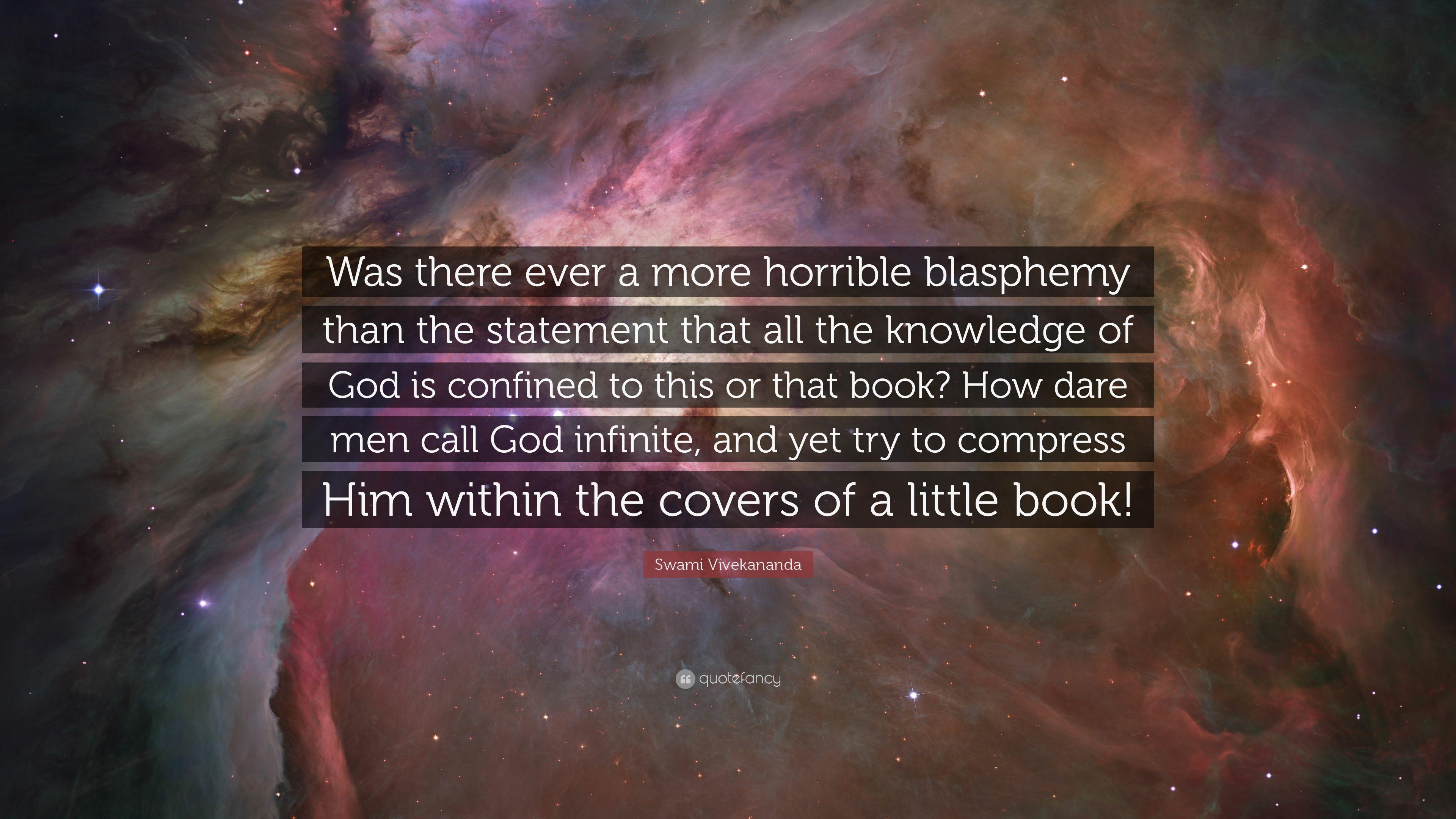 Swami Vivekananda Quote: “Was there ever a more horrible blasphemy