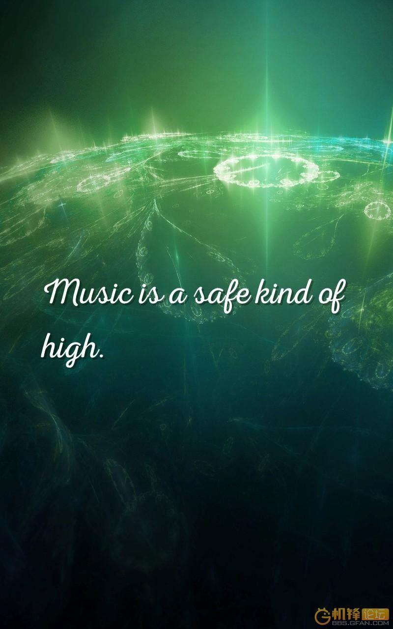 music Quotes Wallpaper is a safe kind of high. Quotes