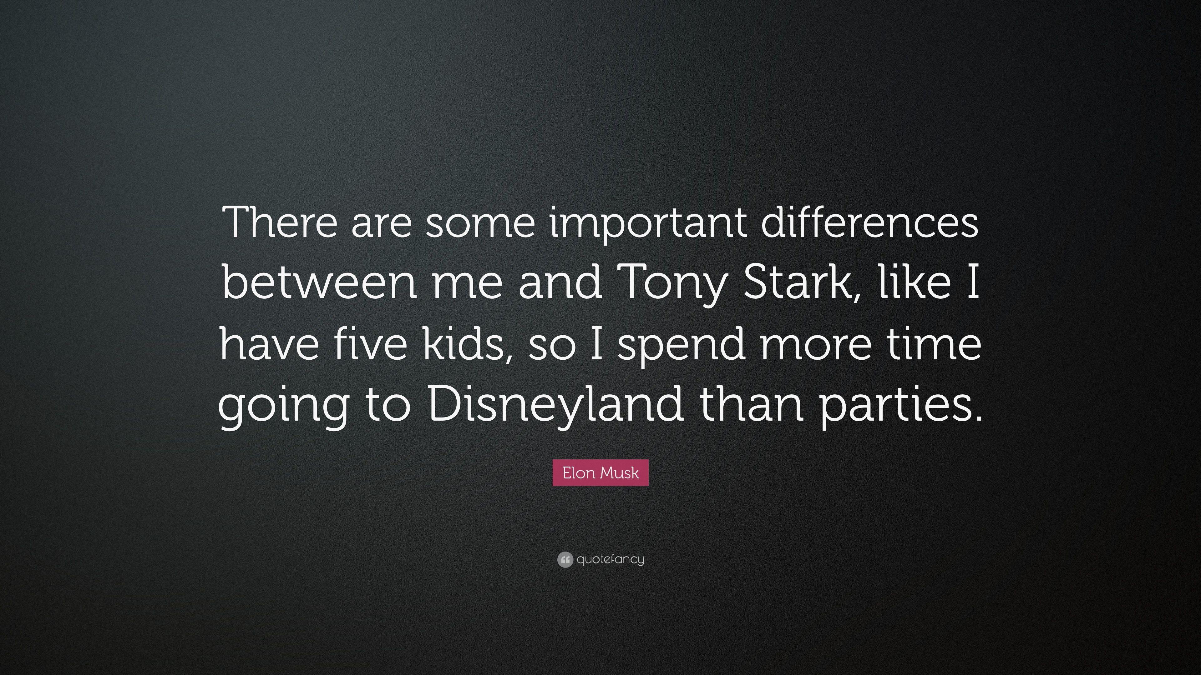 Elon Musk Quote: “There are some important differences between me