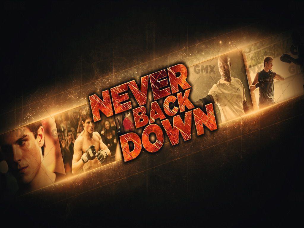 Never Back Down image Never Back Down HD wallpaper and background