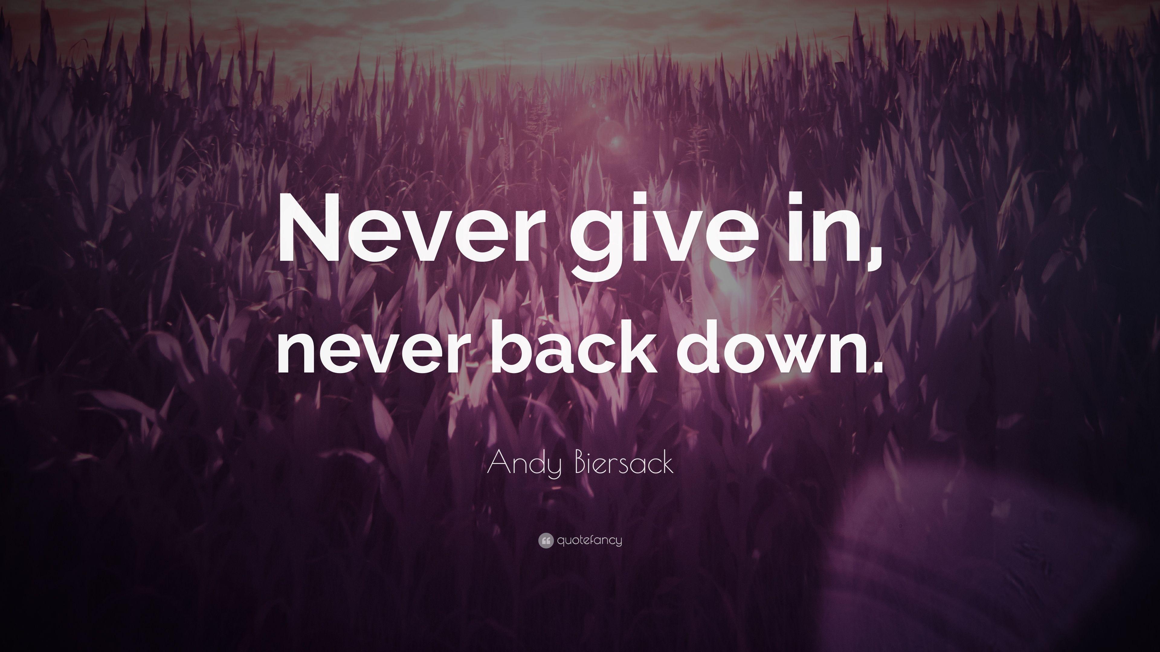 Andy Biersack Quote: “Never give in, never back down.” 8