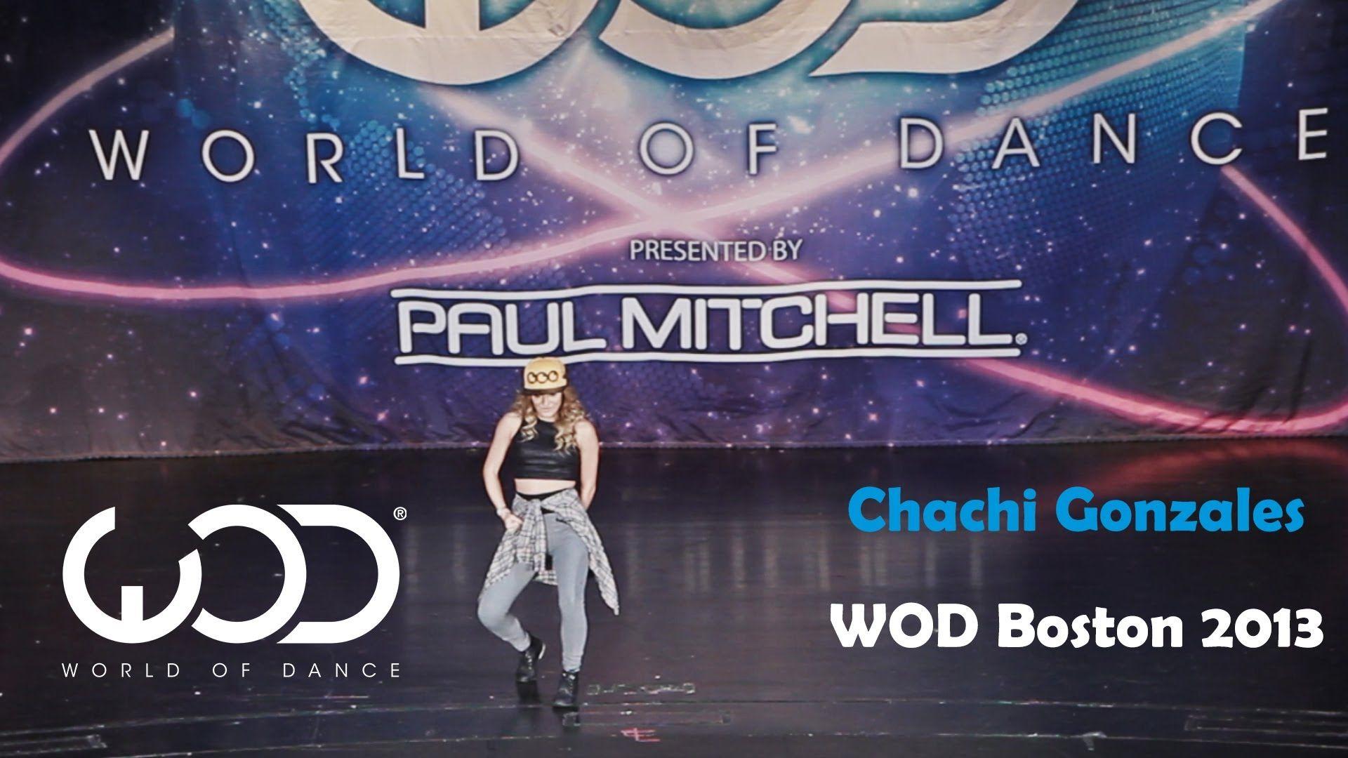 Chachi Gonzales. World of Dance Boston 2013. #WODBos