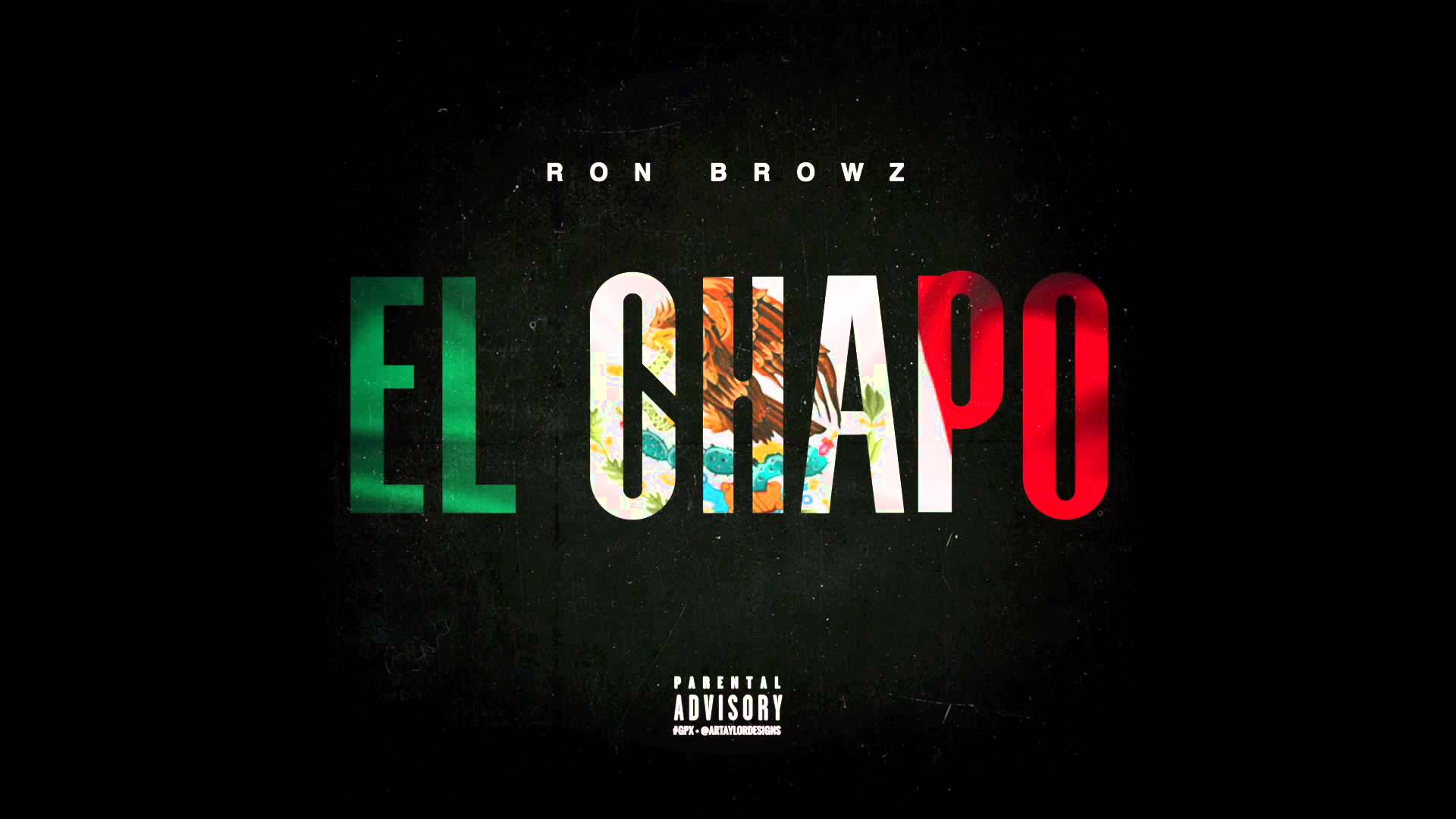 Ron Browz Chapo (Clean) OFFICIAL VERSION