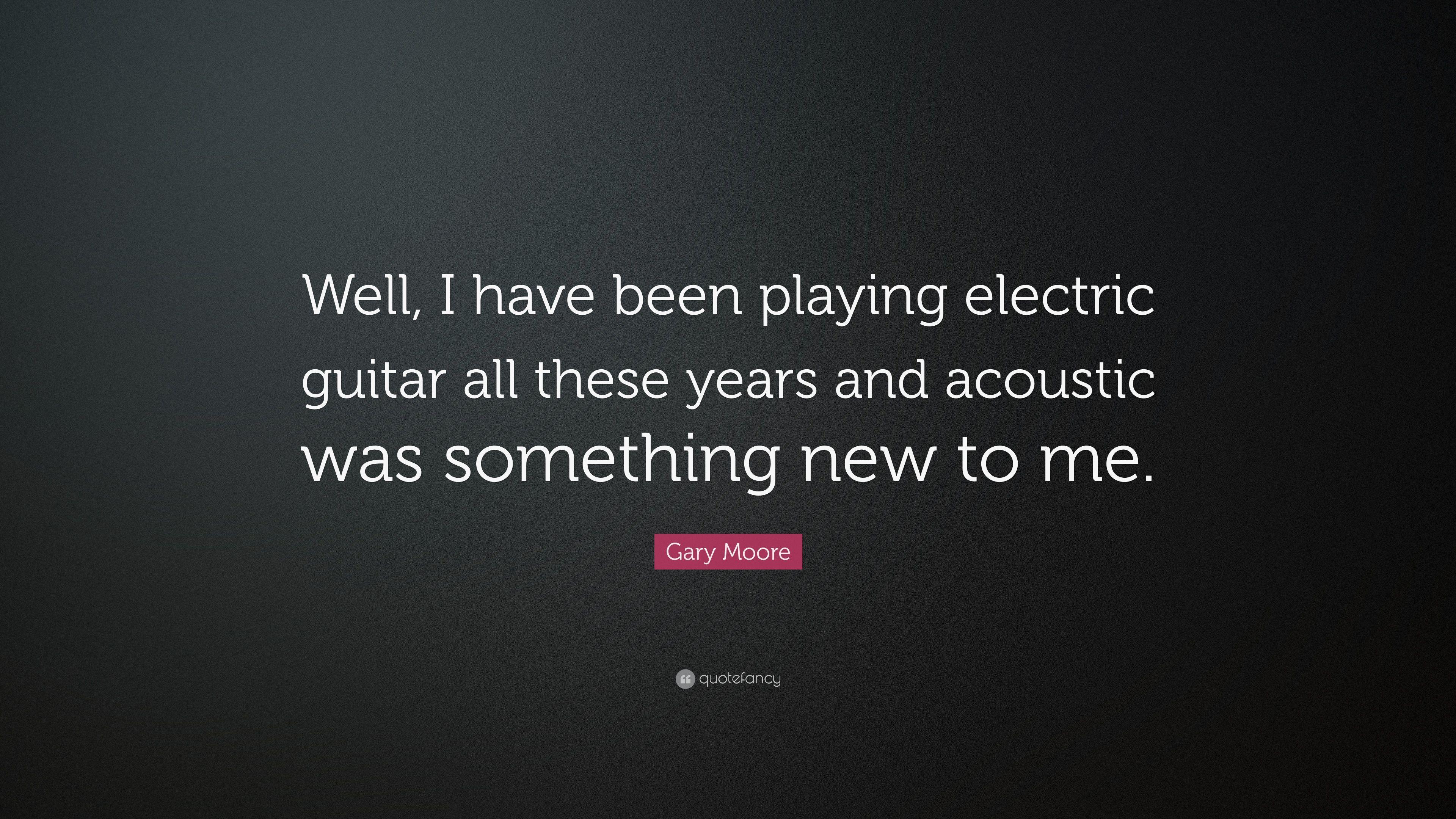 Gary Moore Quotes (5 wallpaper)