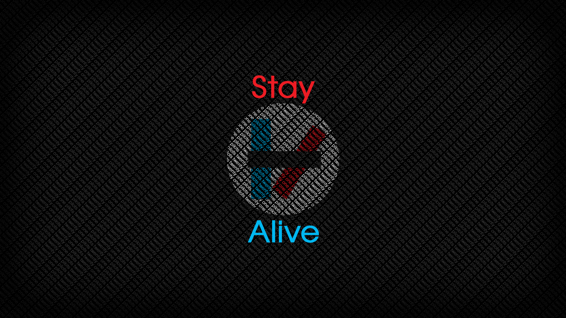 Twenty One Pilots Stay Alive Typographic