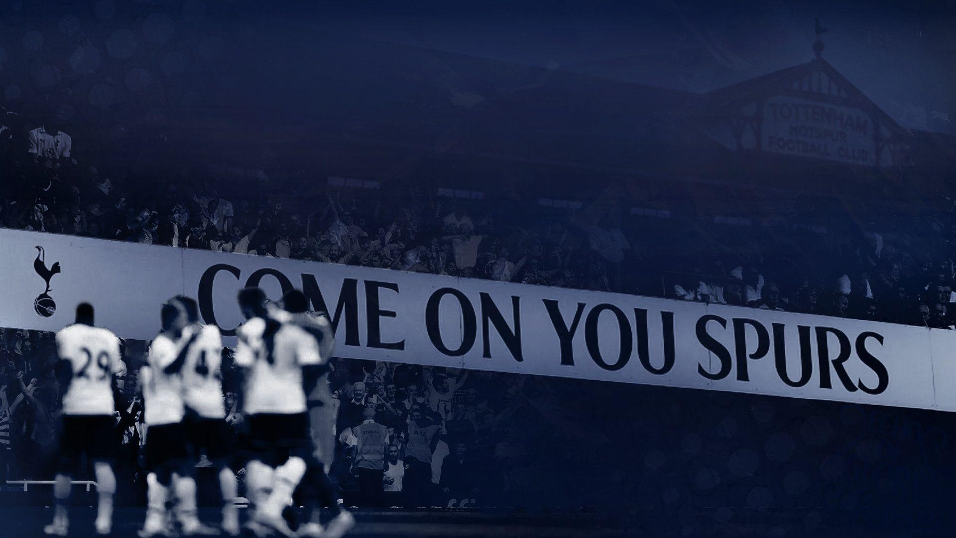 Come On You Spurs. Tottenham Hotspur Football Club. Tottenham