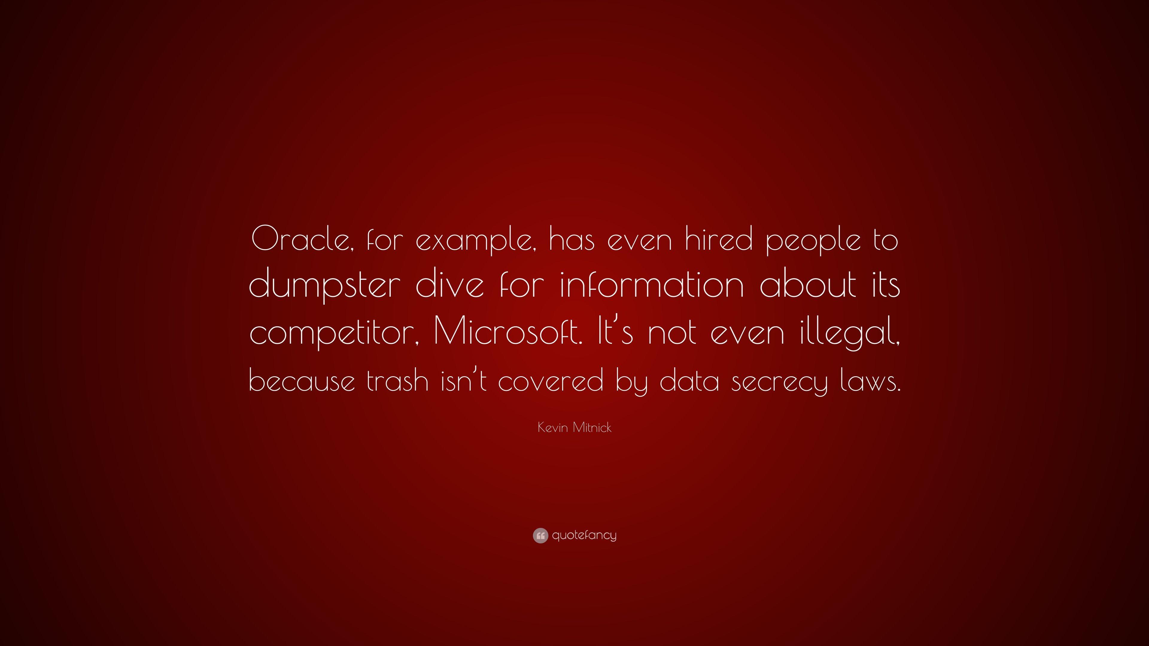 Kevin Mitnick Quote: “Oracle, for example, has even hired people
