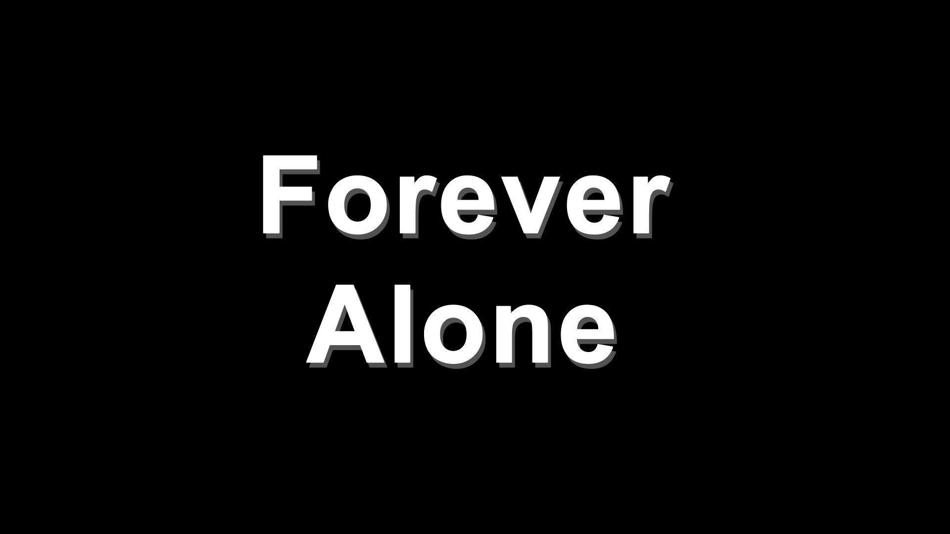 Alone Forever Wallpapers - Wallpaper Cave