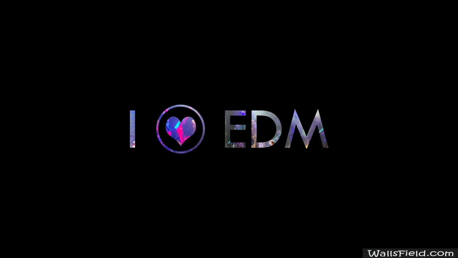 You can view, download and comment on I LOVE EDM free HD
