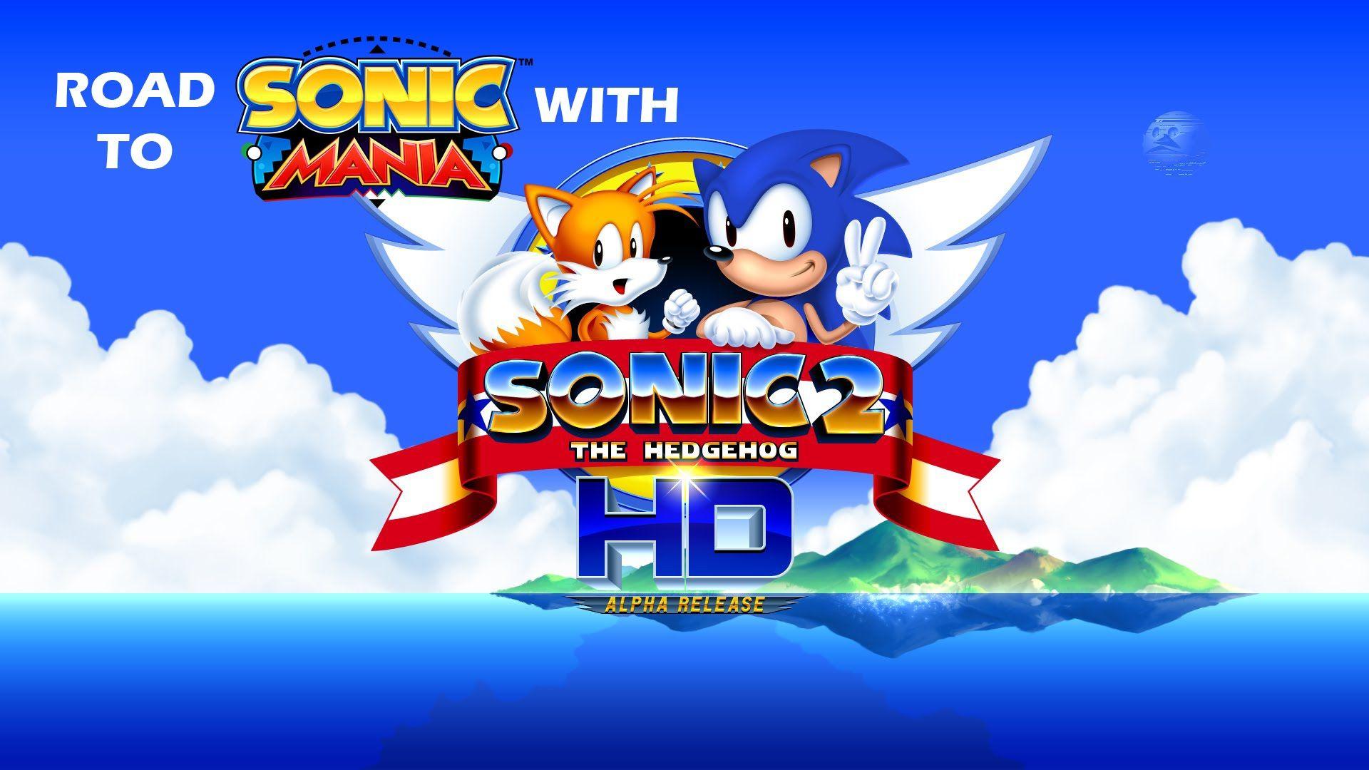 Road to Sonic Mania with Sonic 2 HD Alpha Demo