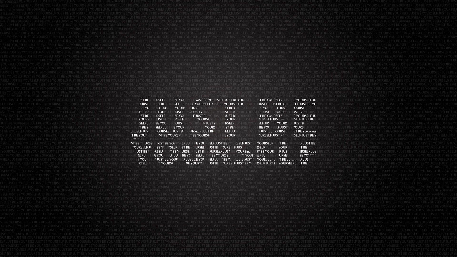 Just Be Yourself HD Wallpaper Free Just Be Yourself HD