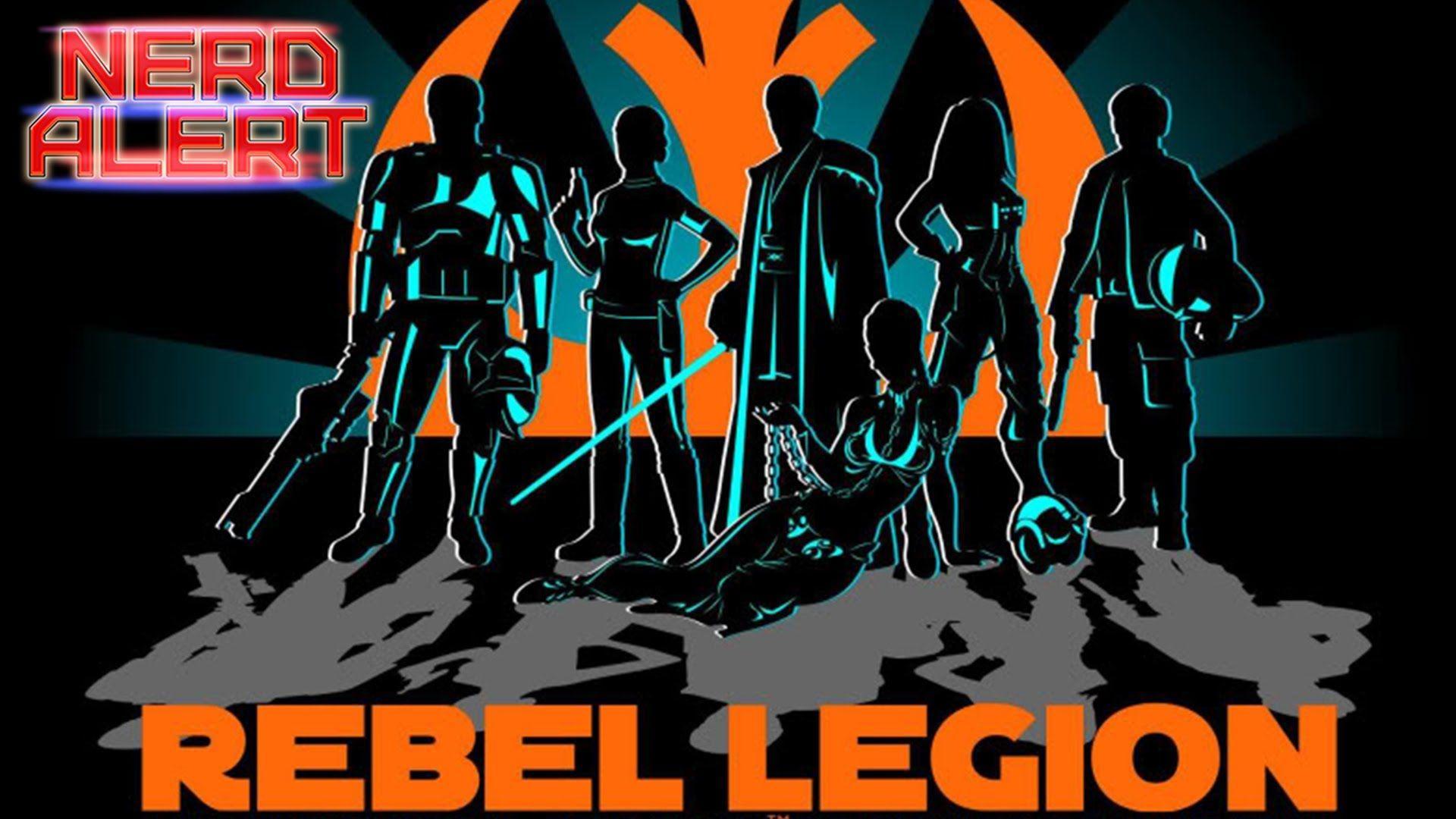 Rebels with a Cause Star Wars Rebel Legion!