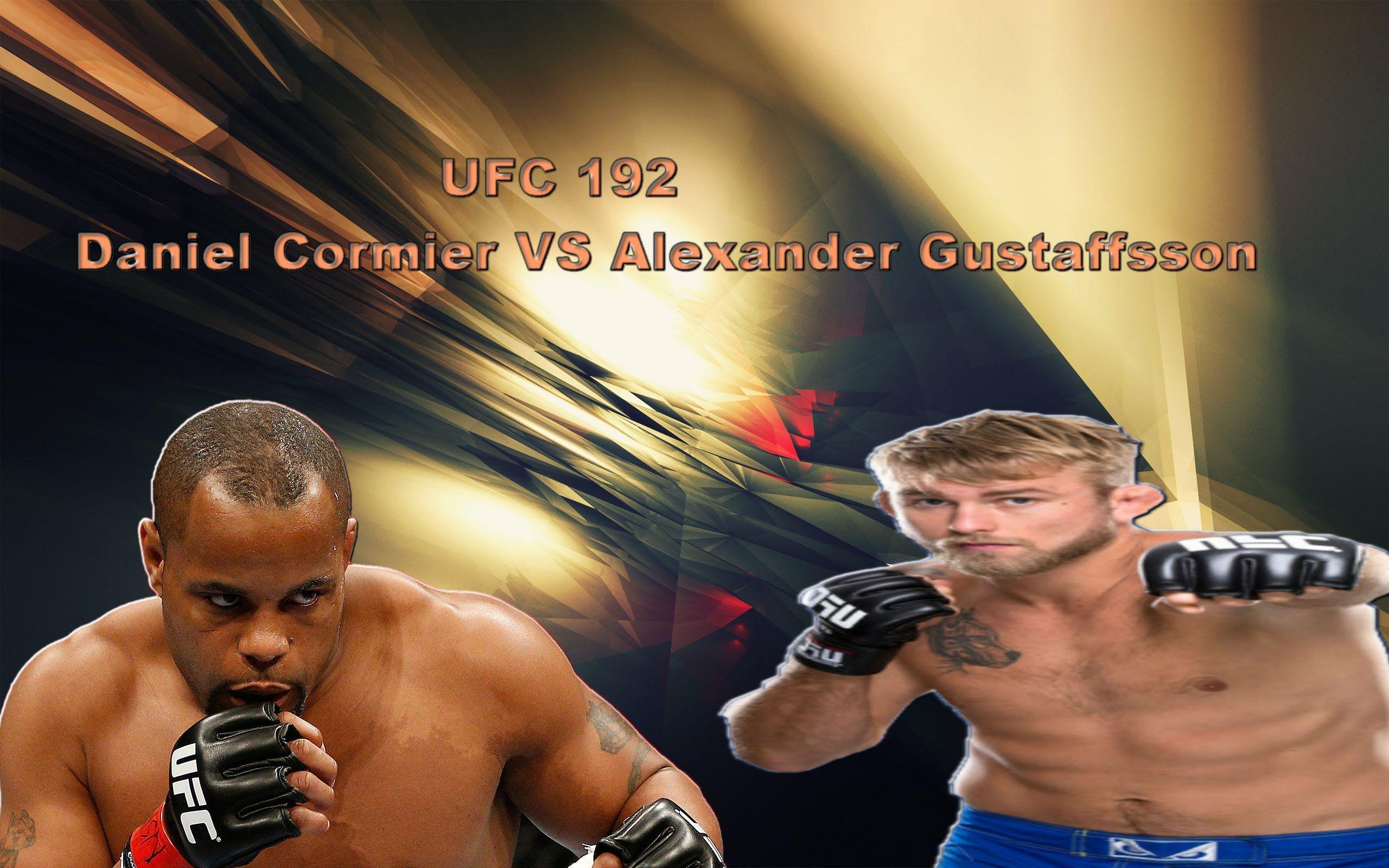 UFC 192 Daniel Cormier VS Alexander Gustaffsson Prediction