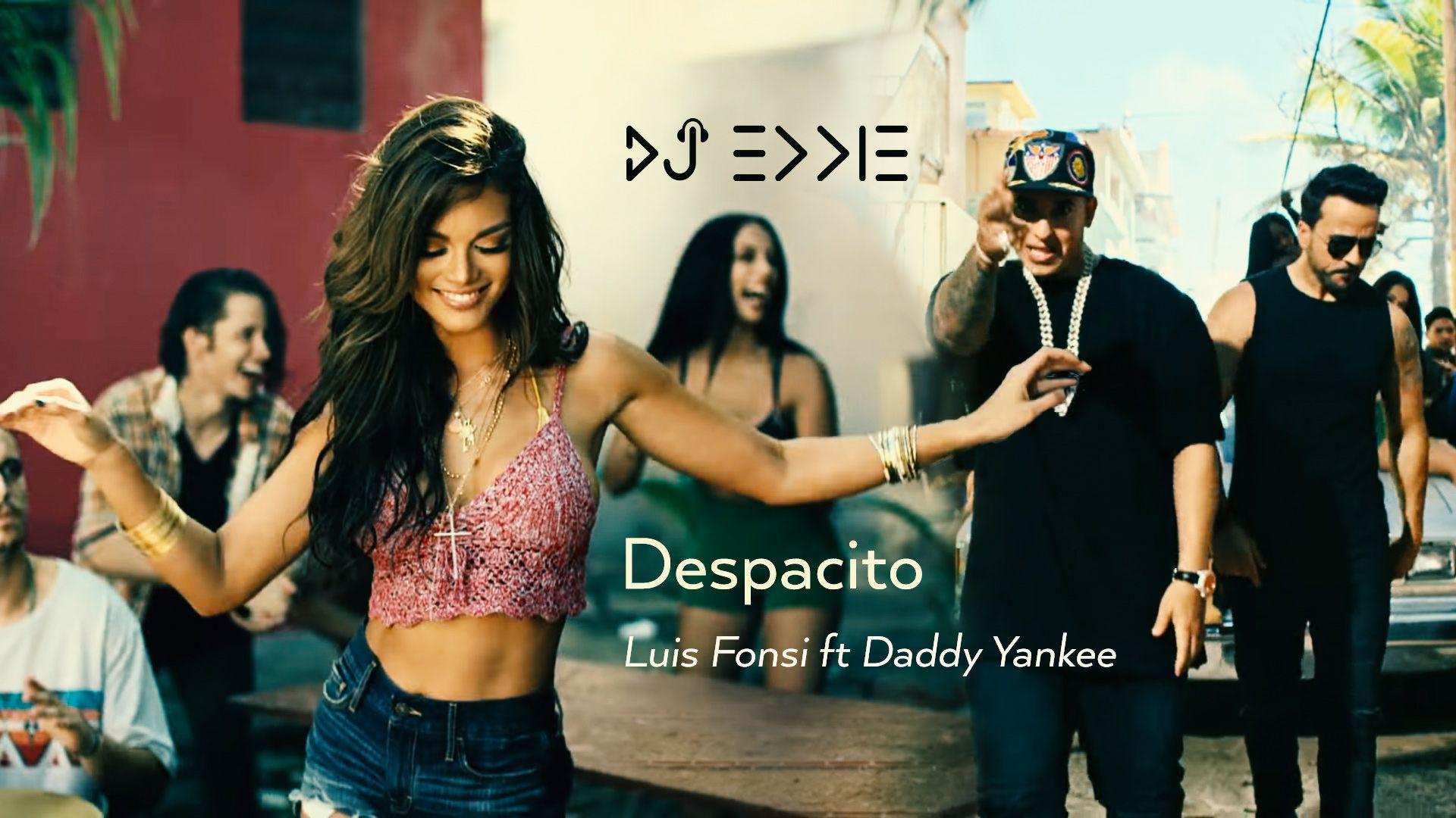 Luis Fonsi ft Daddy Yankee