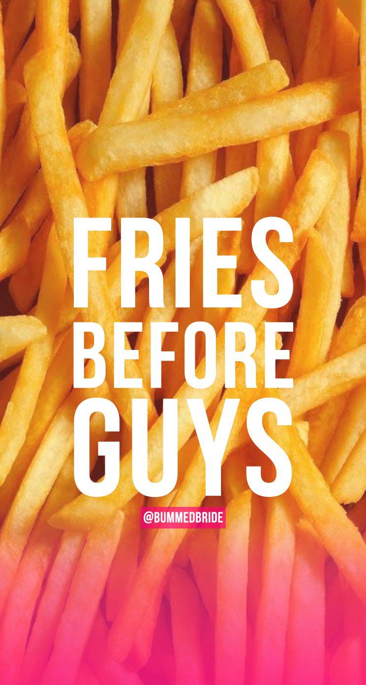 Fries Before Guys iPhone Background
