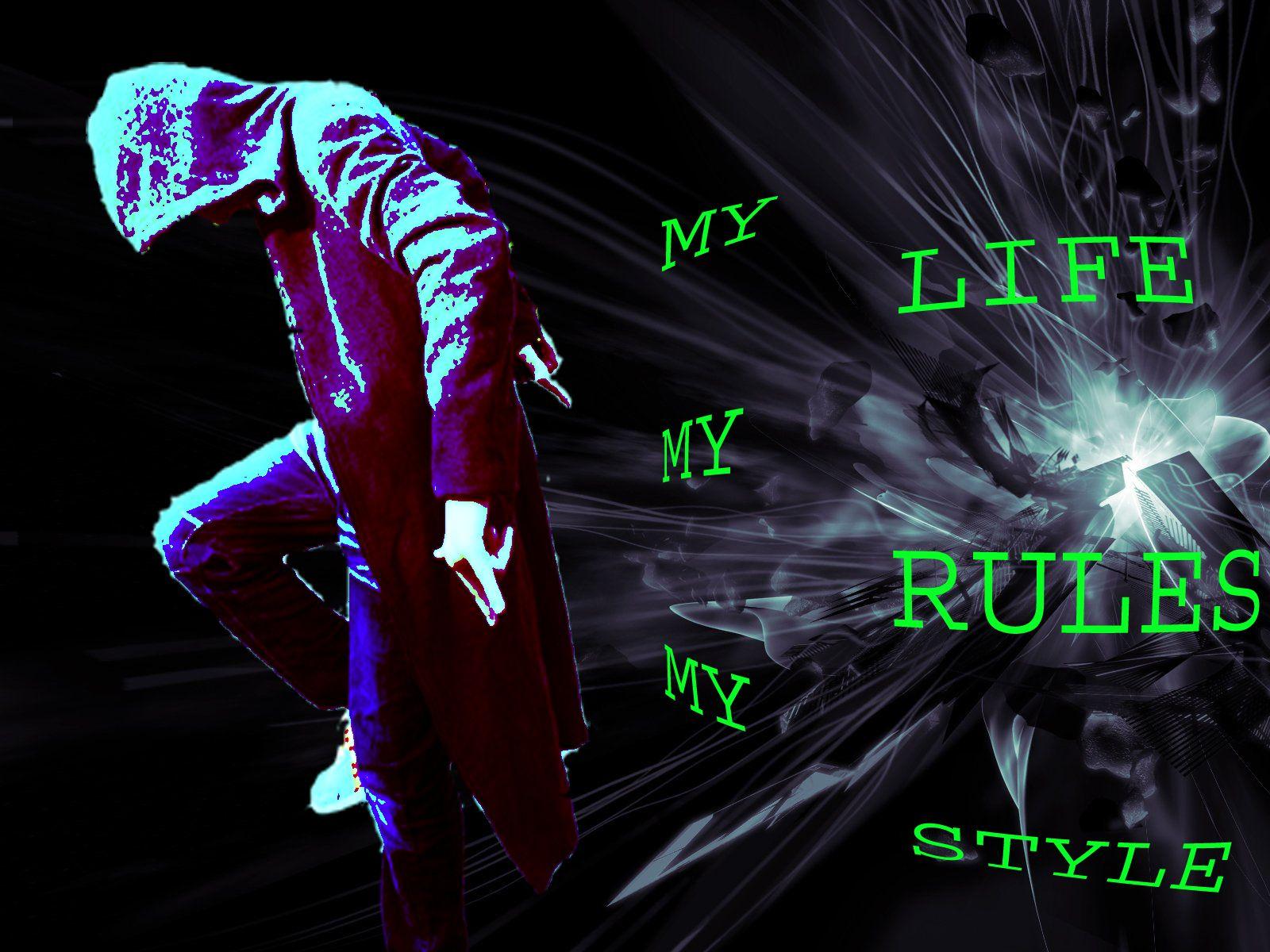 My Life My Rules Wallpapers - Wallpaper Cave