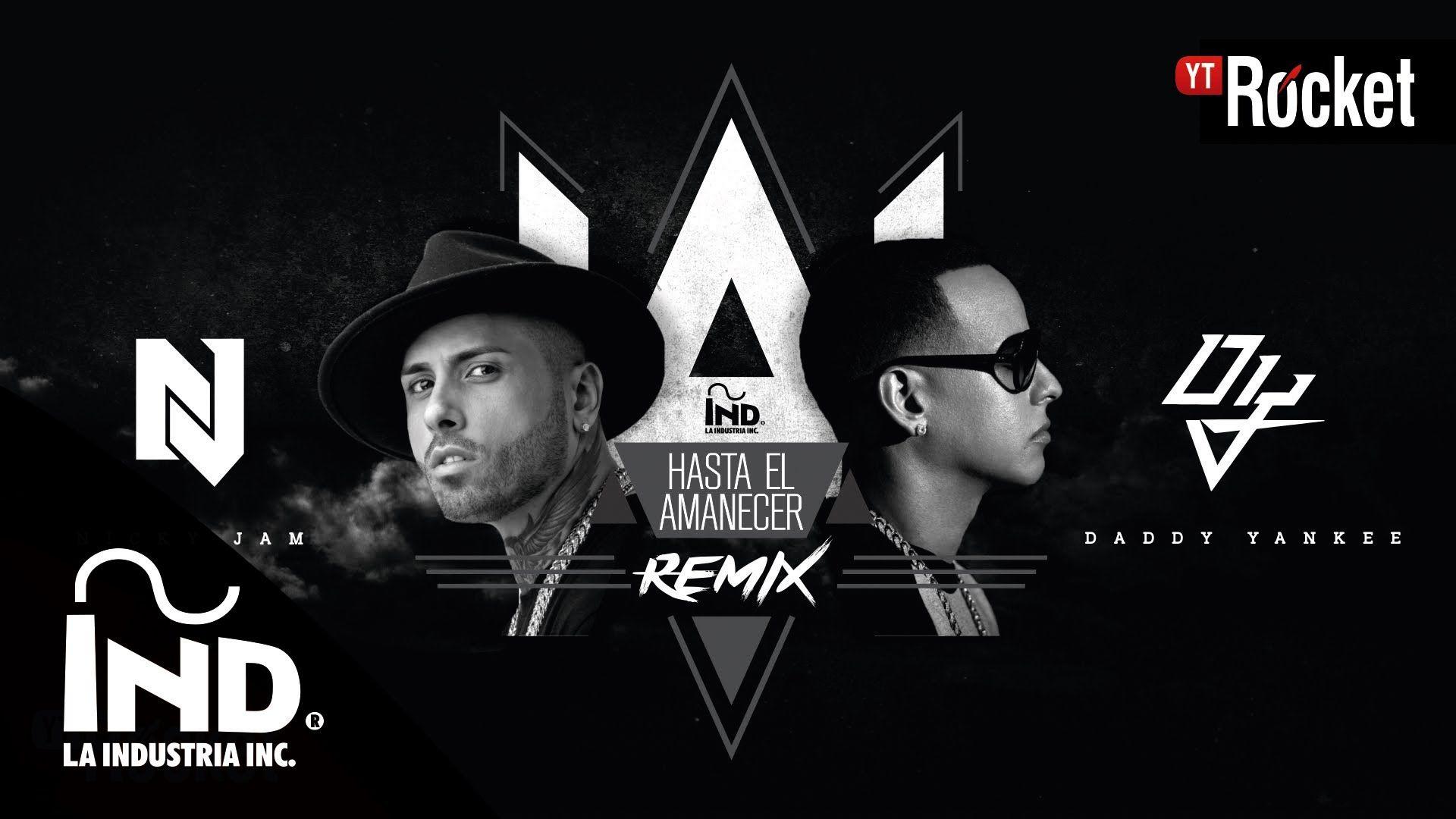 23. Hasta El Amanecer Remix Jam Ft. Daddy Yankee. Video