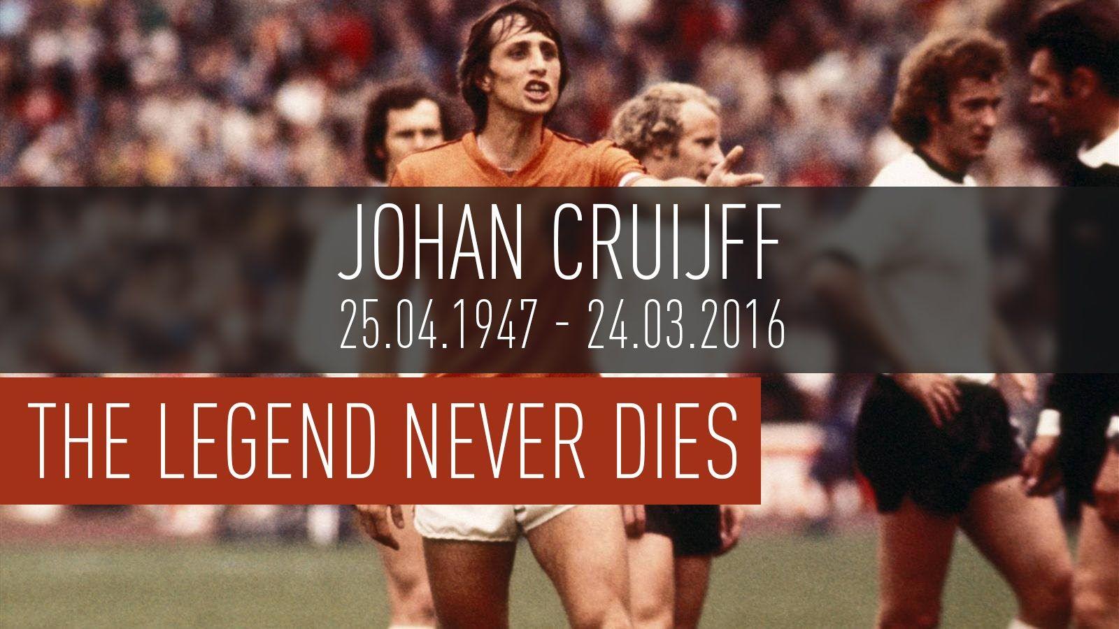 Johan Cruyff 25.04.1947.03.2016 R.I.P