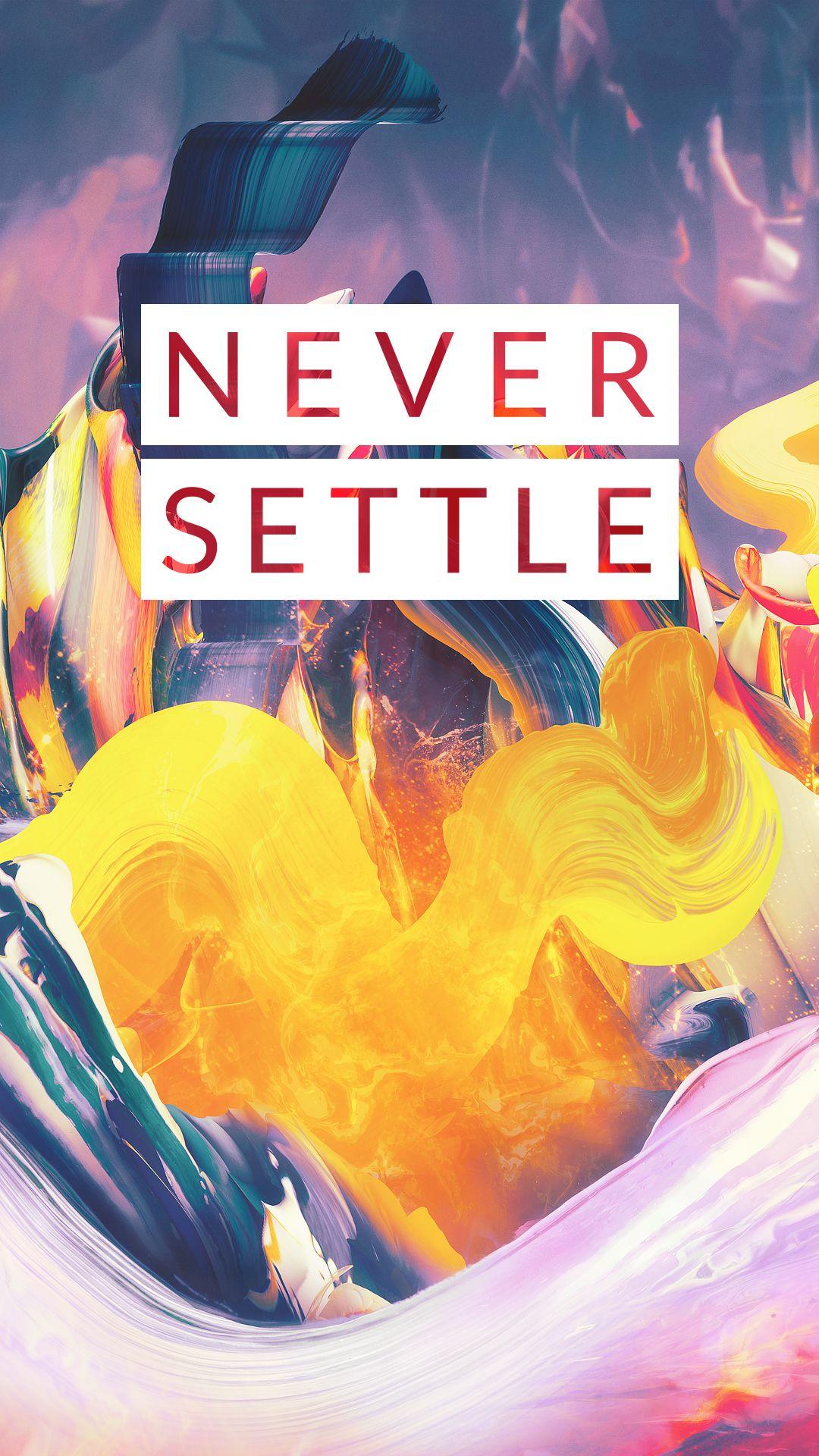 Download OnePlus 3T Never Settle 1080 x 1920 Wallpaper
