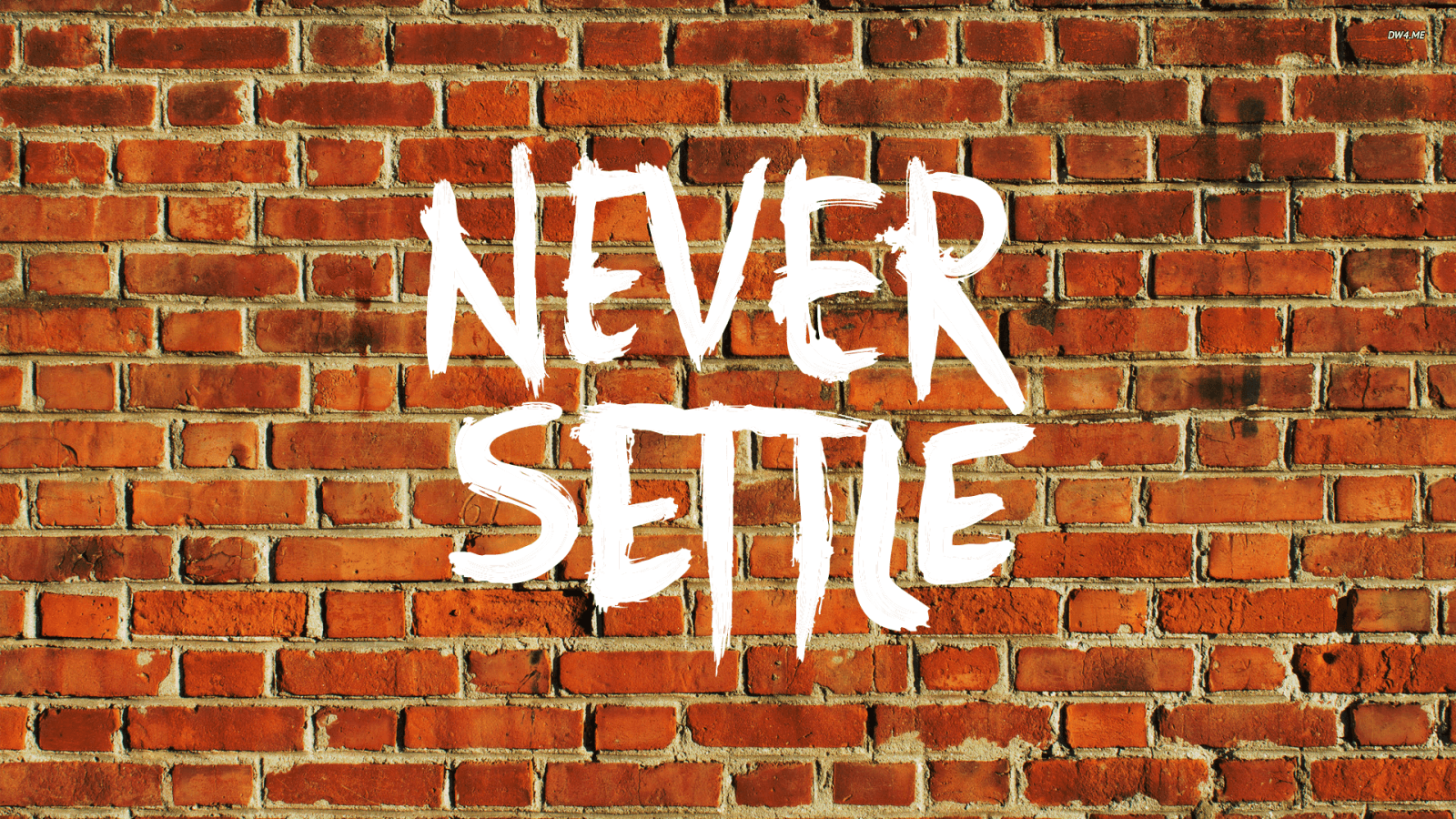 Make your own never settle wallpaper