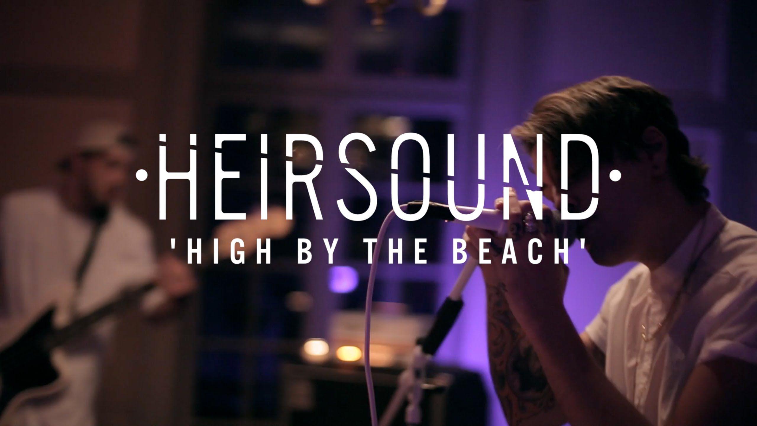 HEIRSOUND By The Beach [Originally by Lana Del Rey]