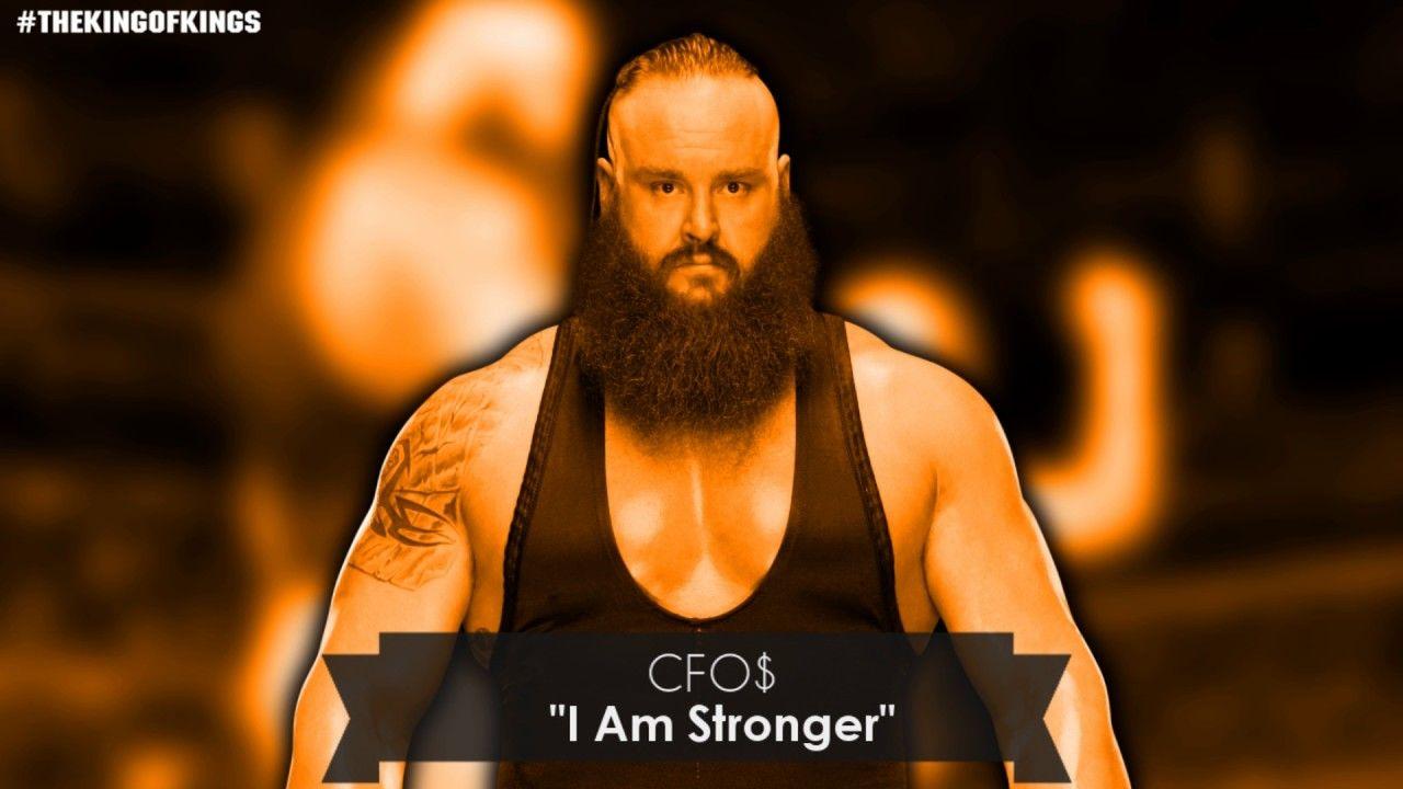 WWE Braun Strowman 2017 Theme Song Am Stronger