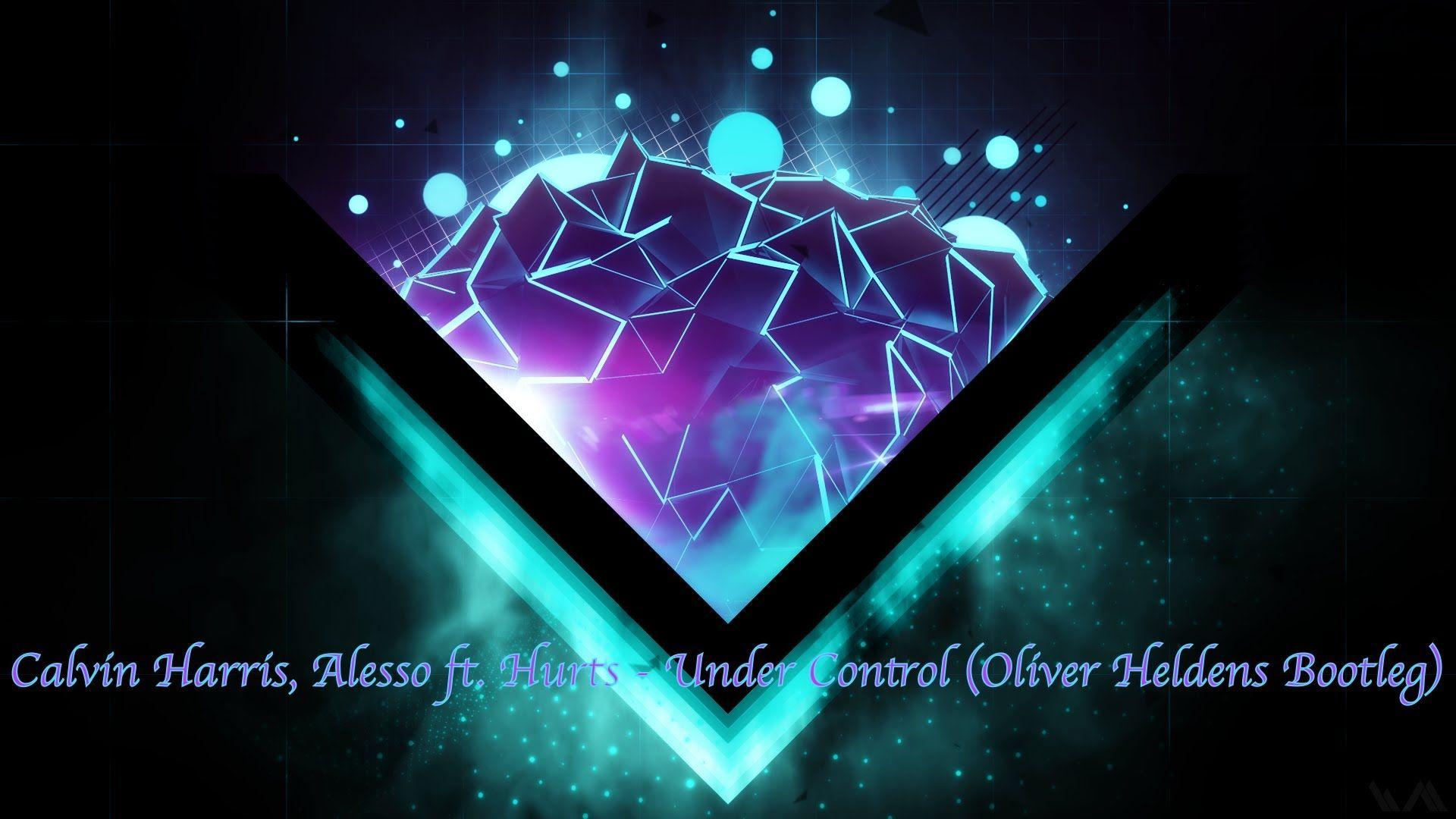 Calvin Harris, Alesso feat Hurts Control Oliver Heldens