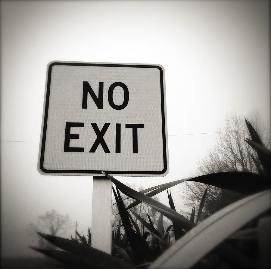 No Exit Photograph