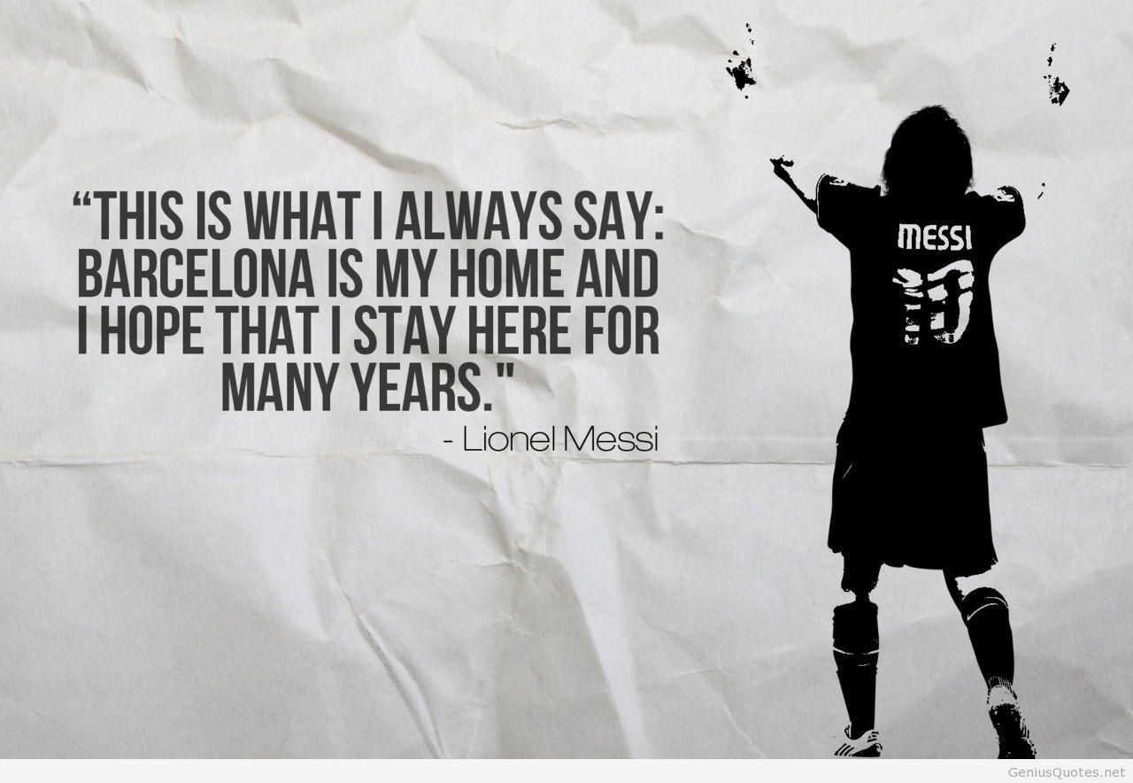 Messi quotes about footbal and his life