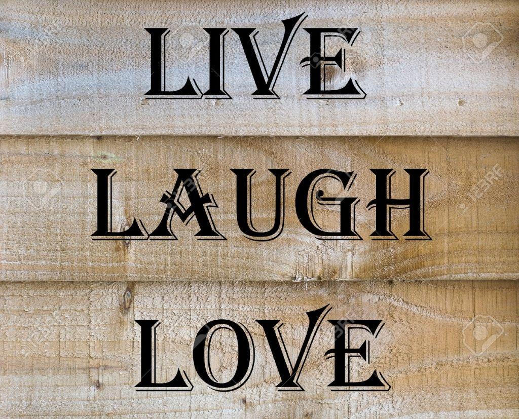 Live Laugh Love Quotes Quotes Of the Life