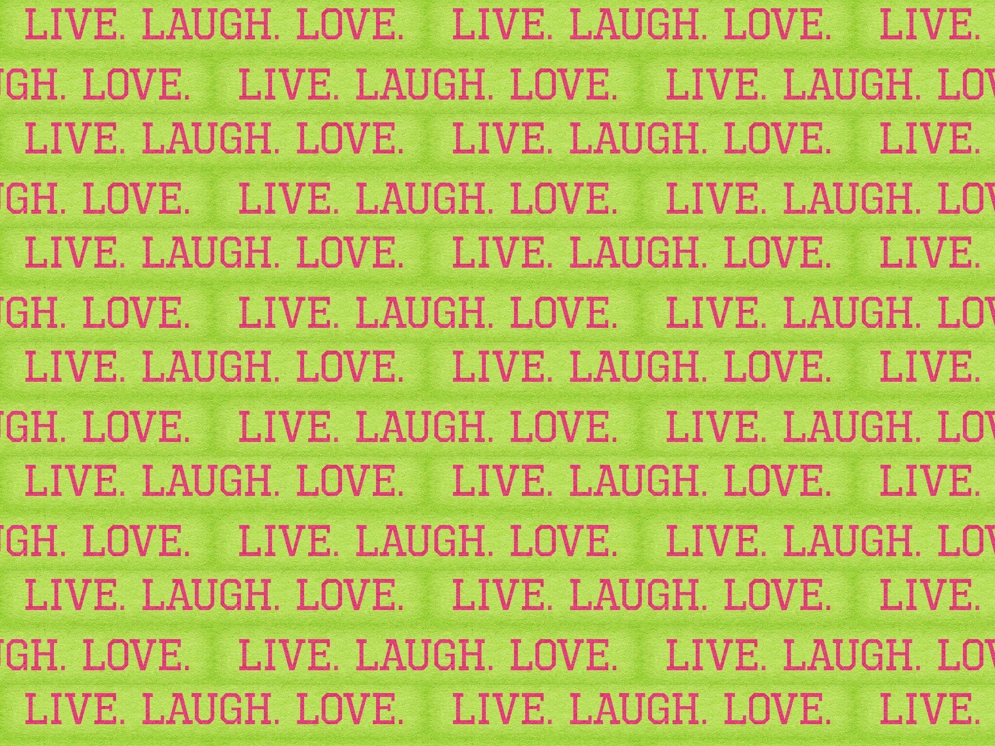 Patterns Background Wallpaper Image Live. Laugh. Love. Wallpaper