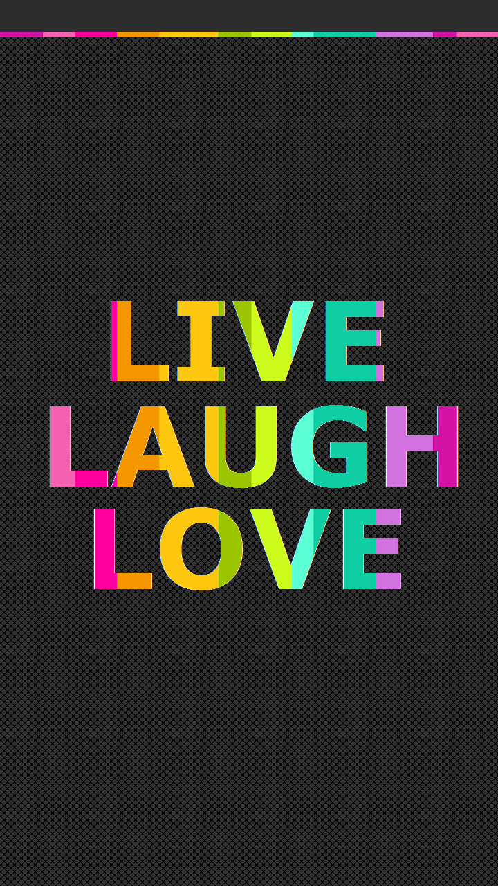 Live Laugh Love Wallpapers  Wallpaper Cave