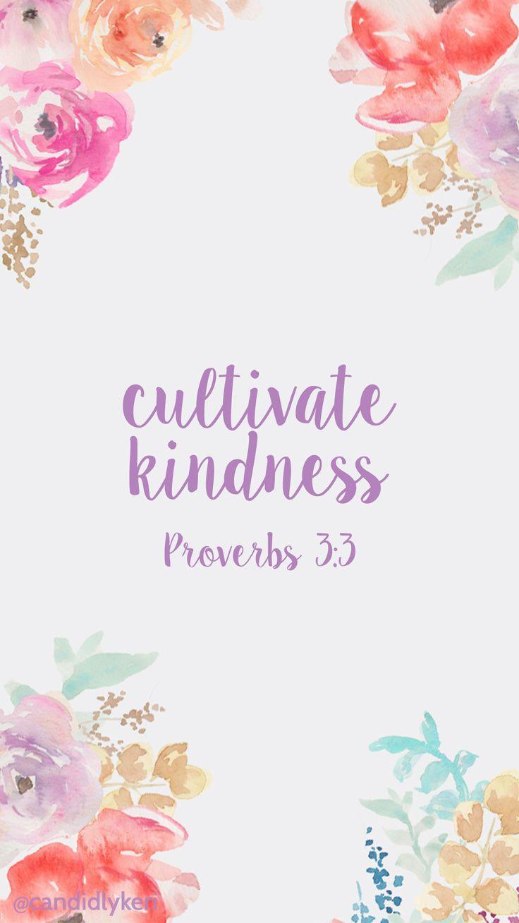 Cultivate kindness pray proverbs 3:3 quote bible background