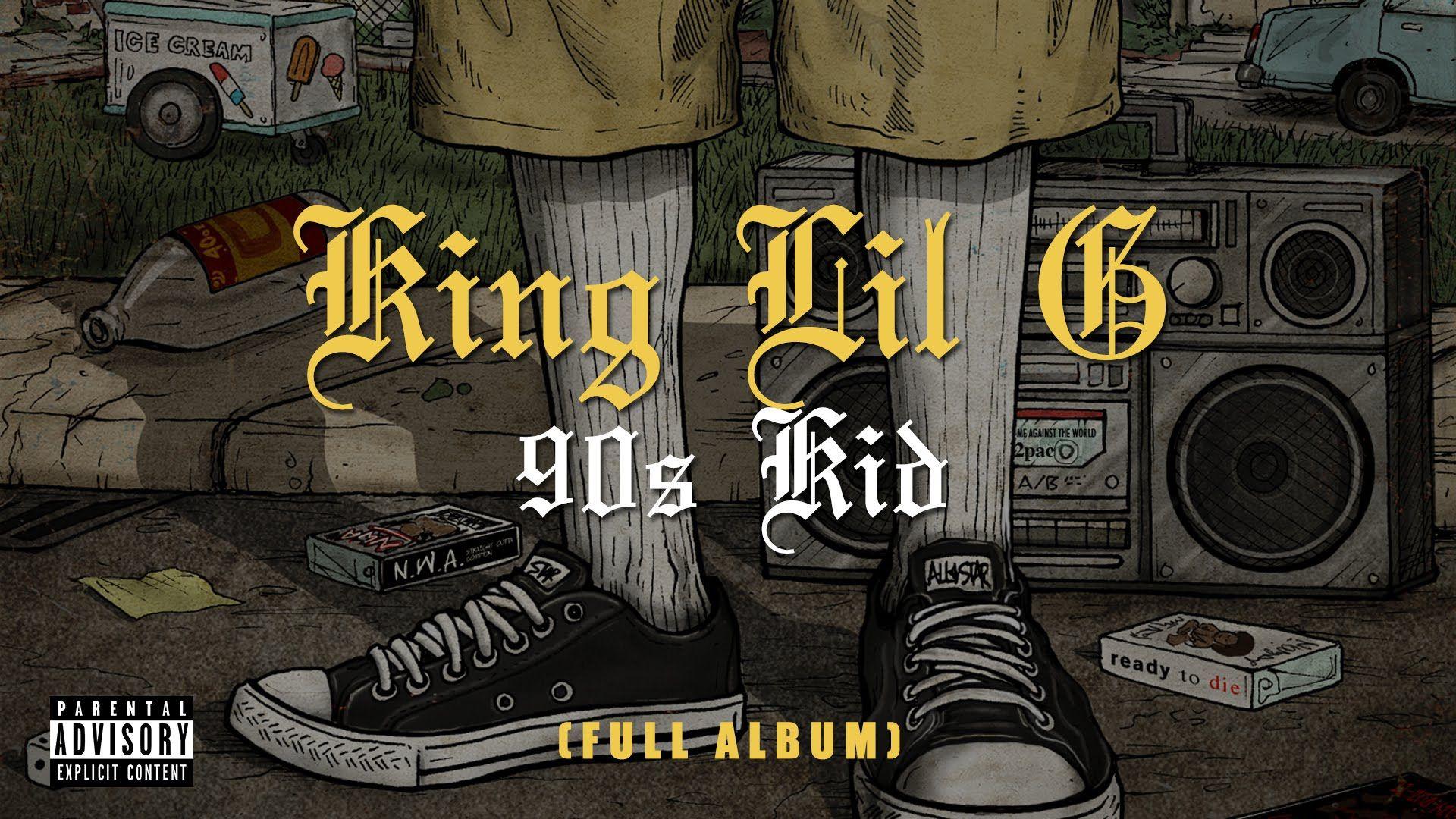 King Lil G's Kid (FULL ALBUM)