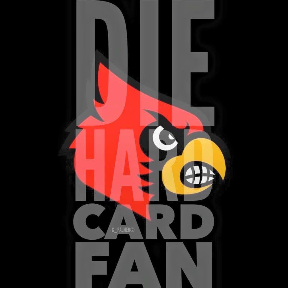 Die Hard Card Fan. U of L Sports. Louisville