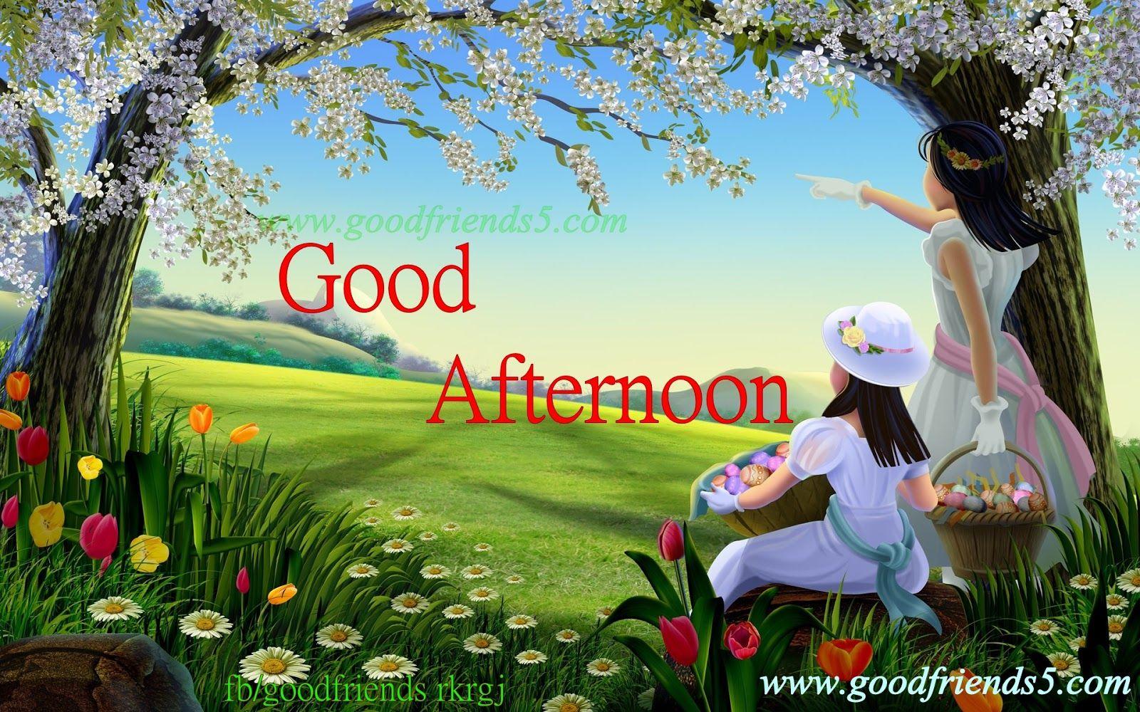 Best Good Afternoon wishes greetings and quotes GoodFriends5