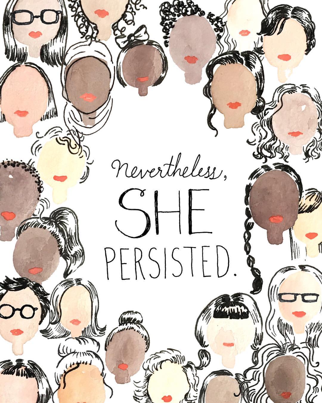 She was warned. Nevertheless, she persisted. Onwards, always