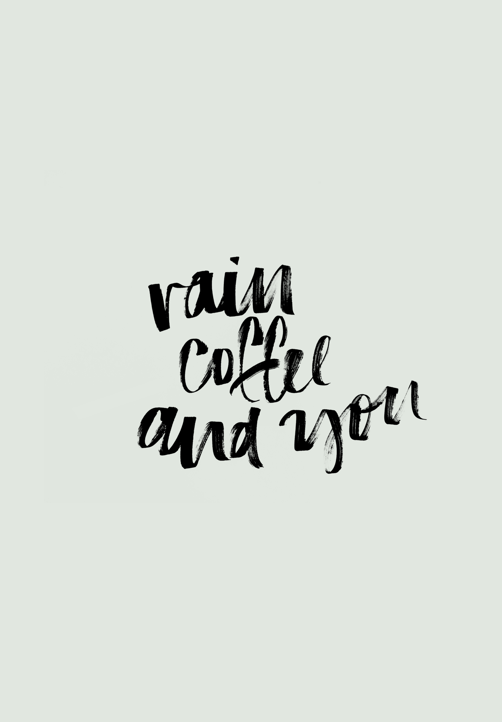 DOWNLOADABLE. RAIN COFFEE YOU