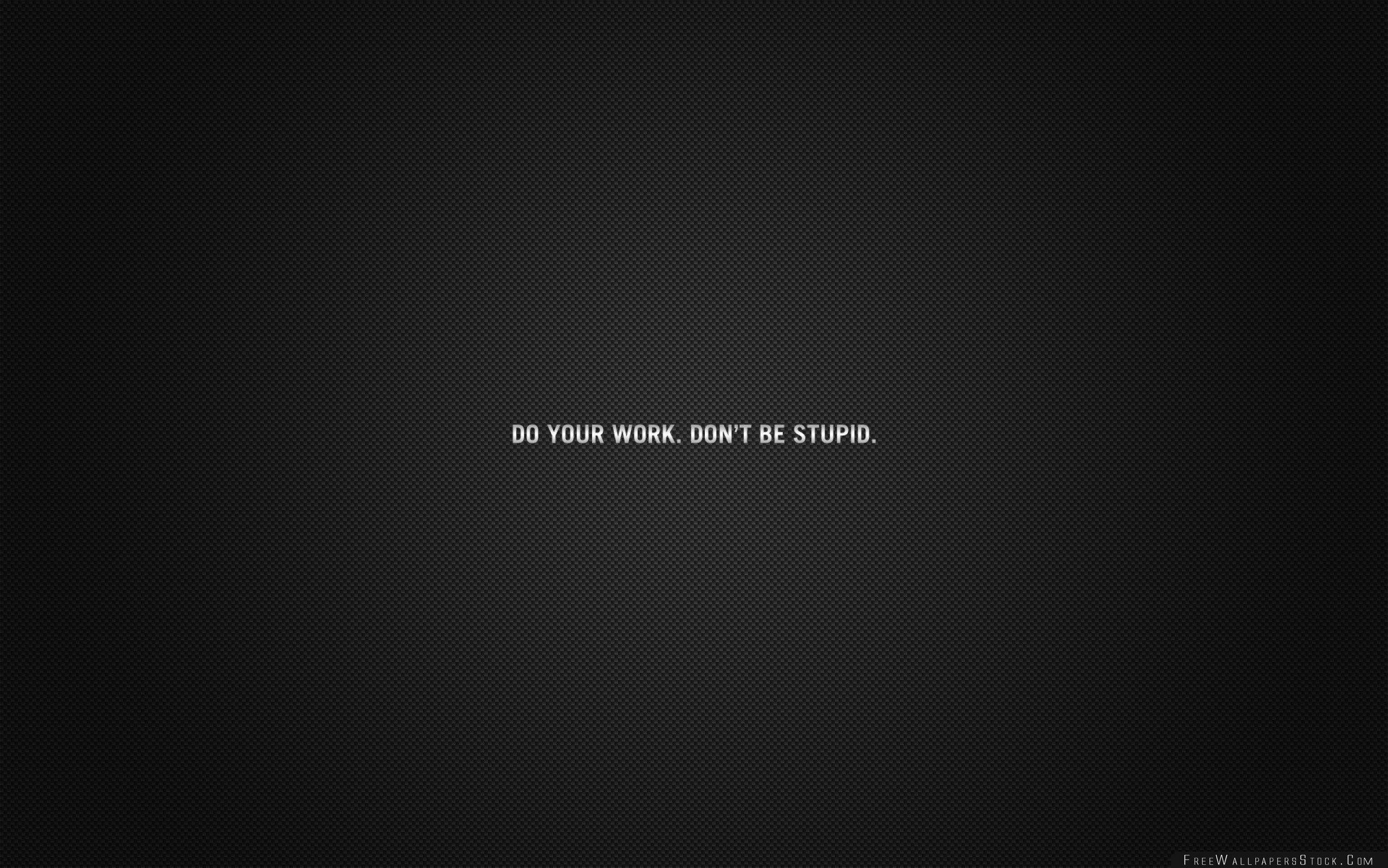 Inscription Cardboard Black Your Work Advice Wallpaper