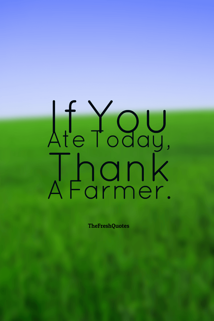 Farmers Quotes & Slogans