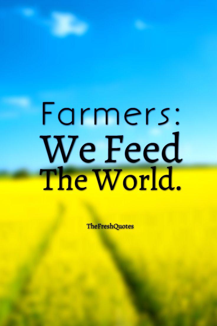 Farmers Quotes & Slogans