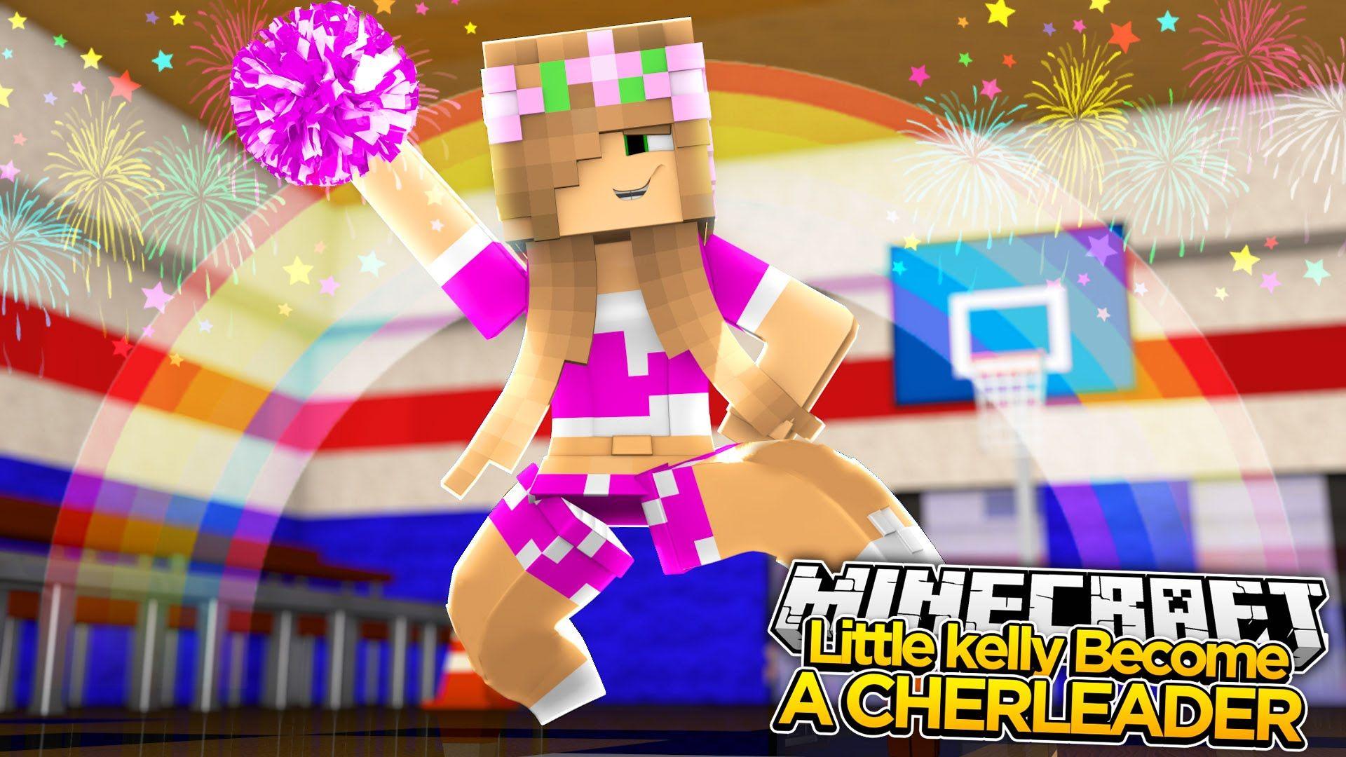 Minecraft KELLY BECOMES A CHEERLEADER!