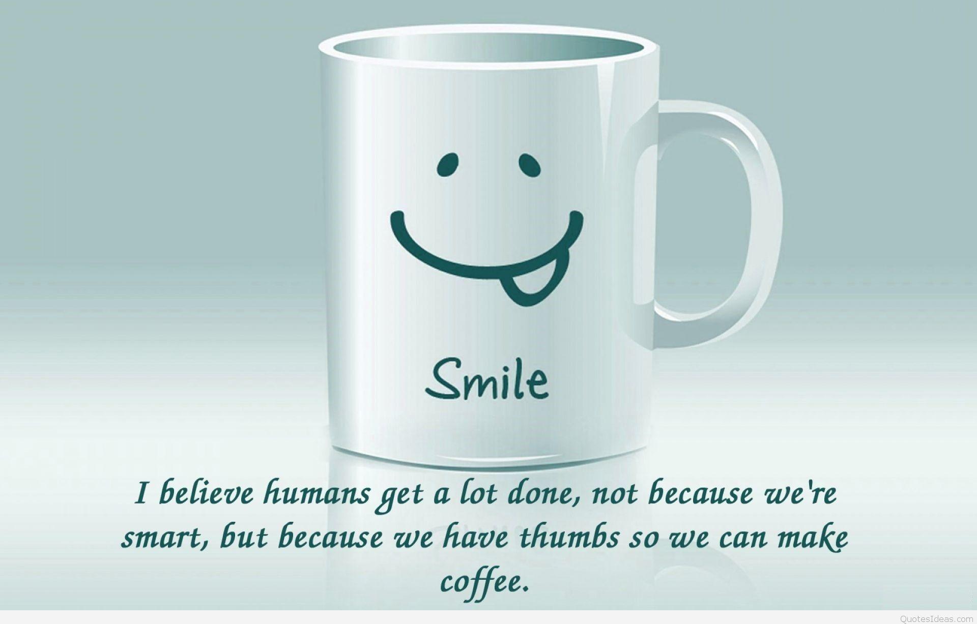 Coffee Quotes Wallpapers - Wallpaper Cave