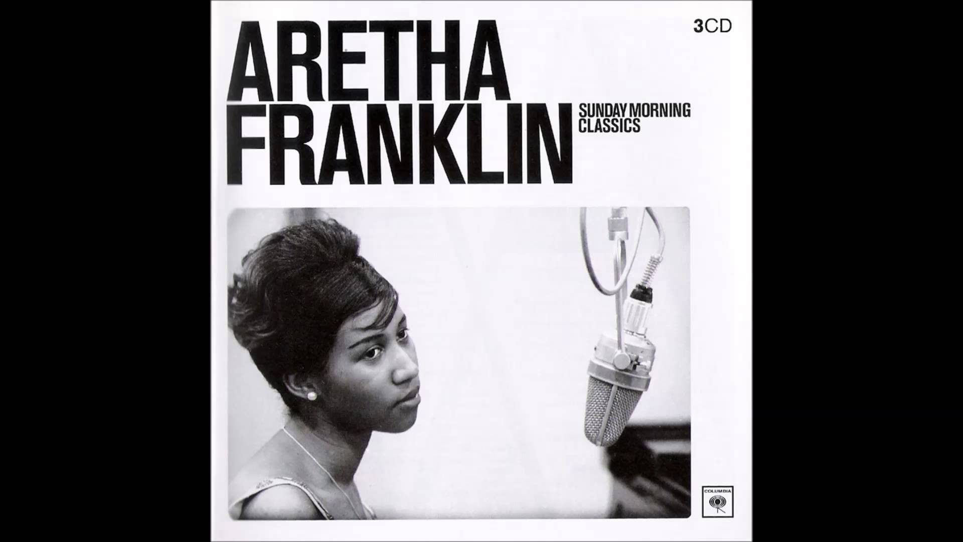 Aretha Franklin on by (Sunday Morning Classics)