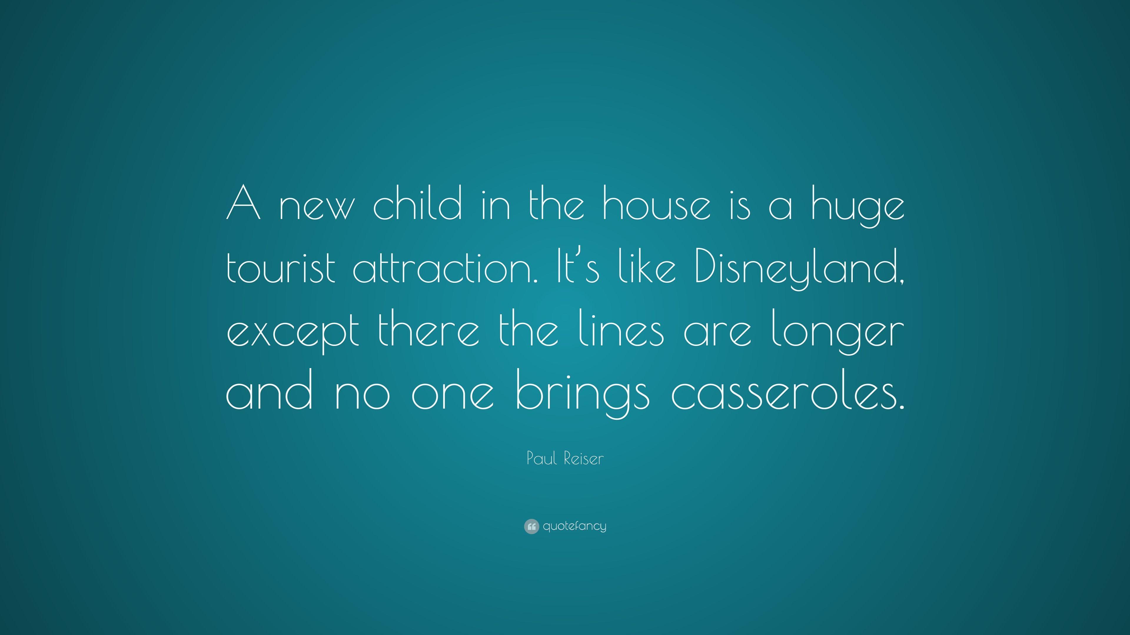 Paul Reiser Quote: “A new child in the house is a huge tourist