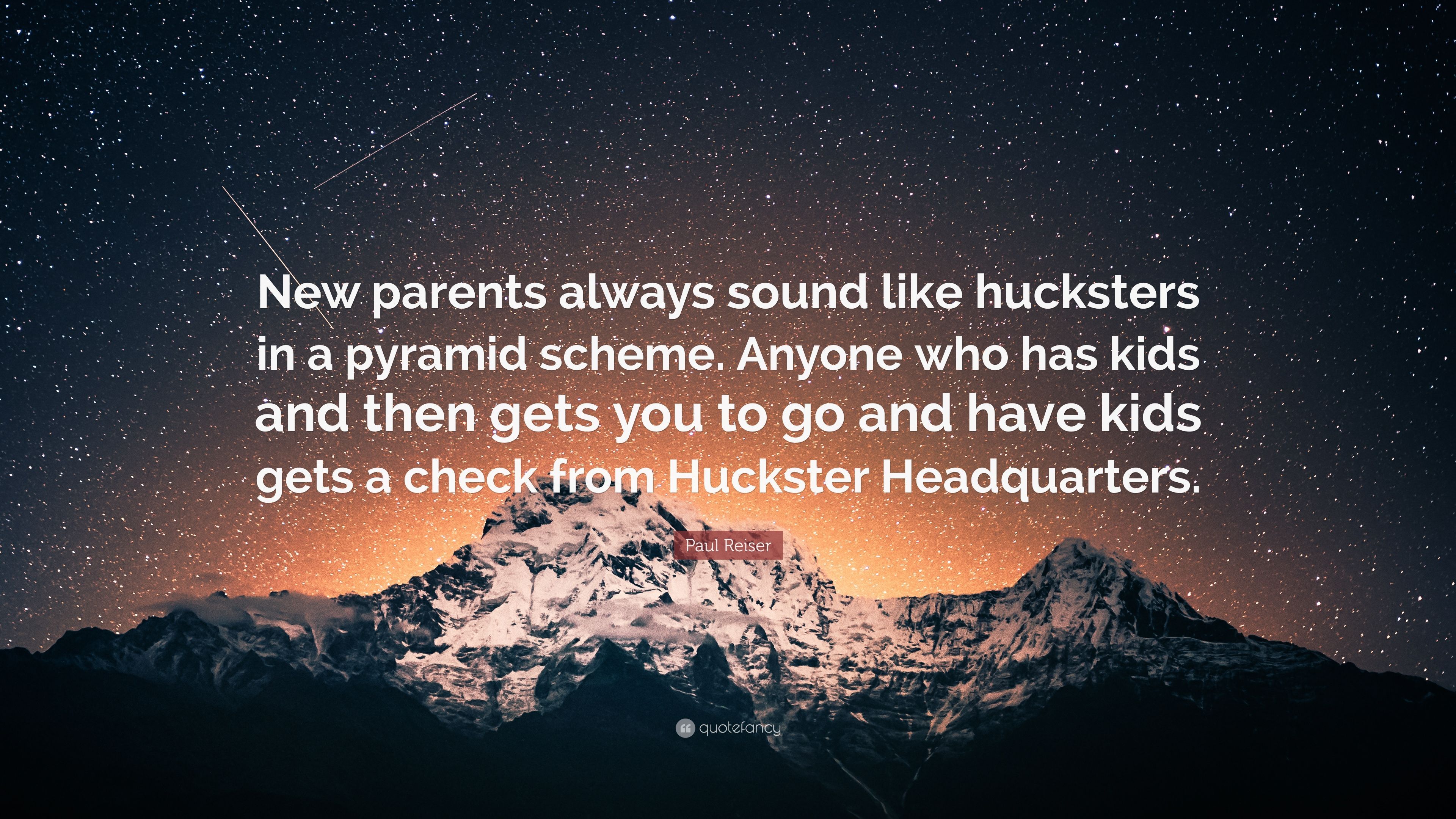 Paul Reiser Quote: “New parents always sound like hucksters in a