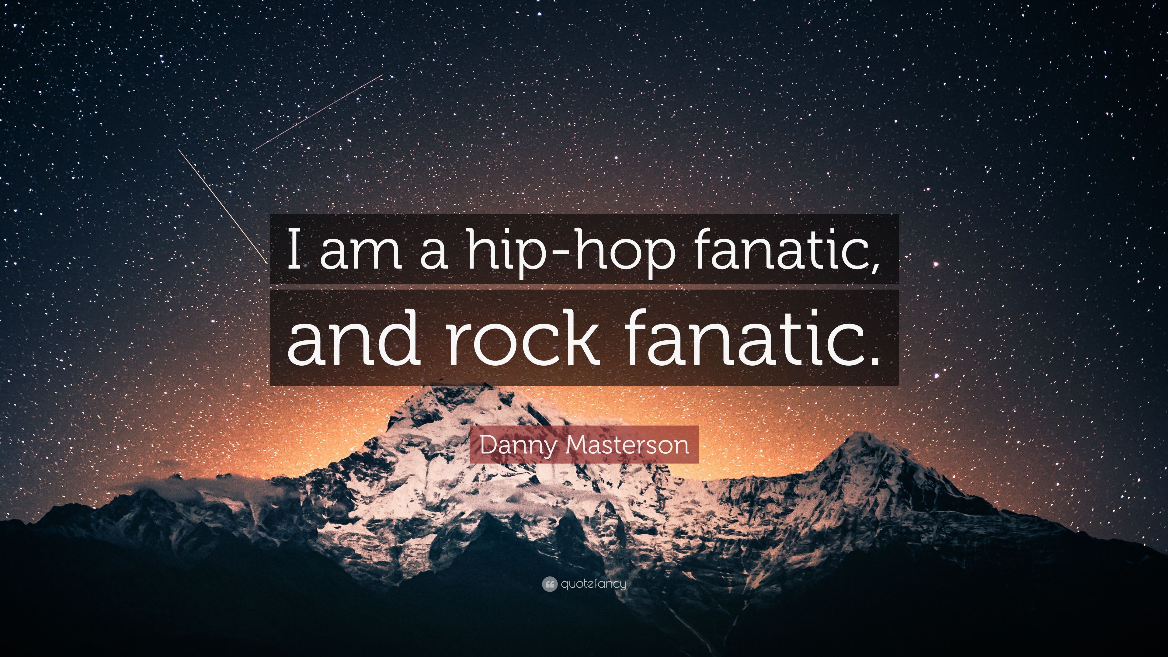 Danny Masterson Quote: “I Am A Hip Hop Fanatic, And Rock Fanatic