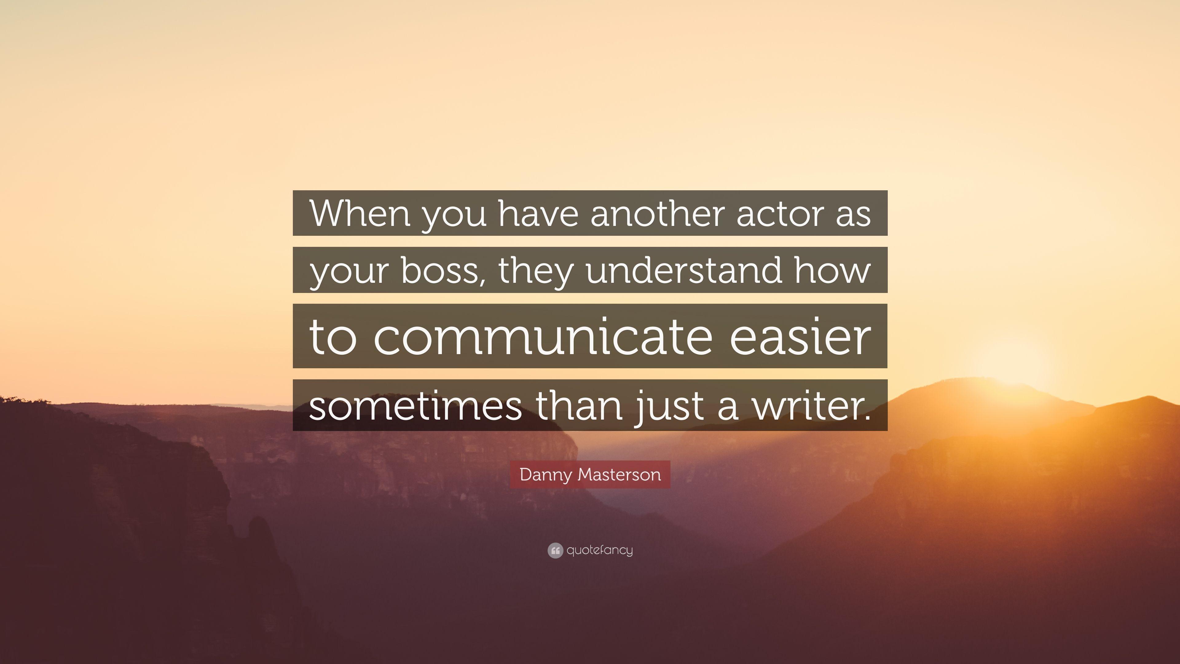 Danny Masterson Quote: “When you have another actor as your boss